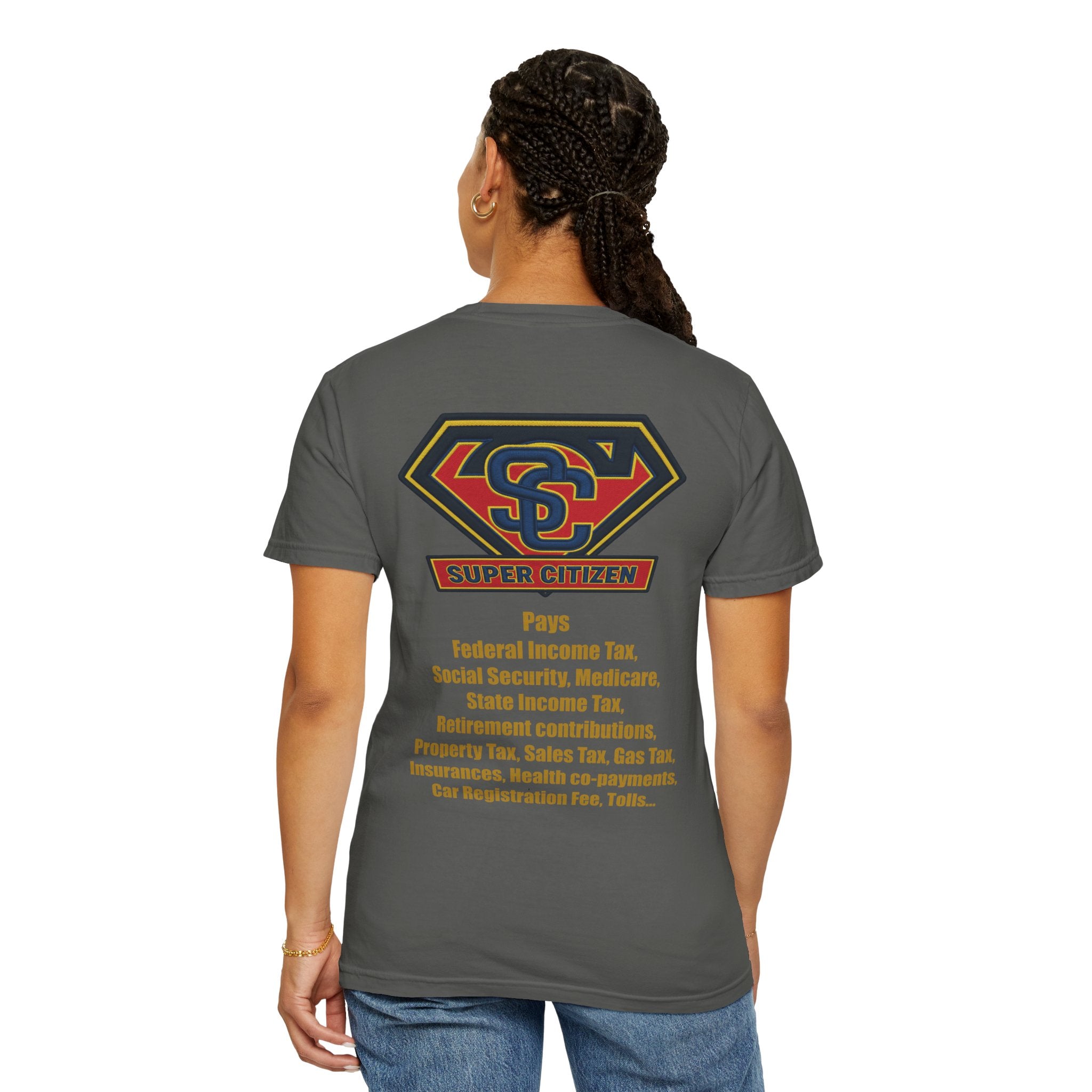 Super Citizen - Printed both sides — "Tax, Tax, Tax" Protest Tee (Yellow Text) - A protest tee for everyday people. Regular citizens pay so many and more taxes than wealthy ones. Wear it to show your...