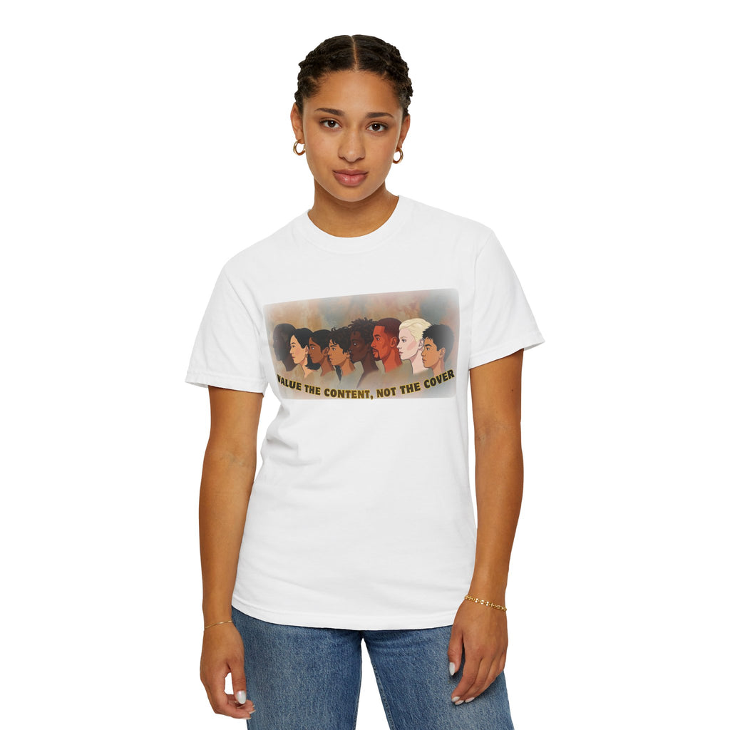 "Value the Content, Not the Cover" Unisex Garment-Dyed T-shirt