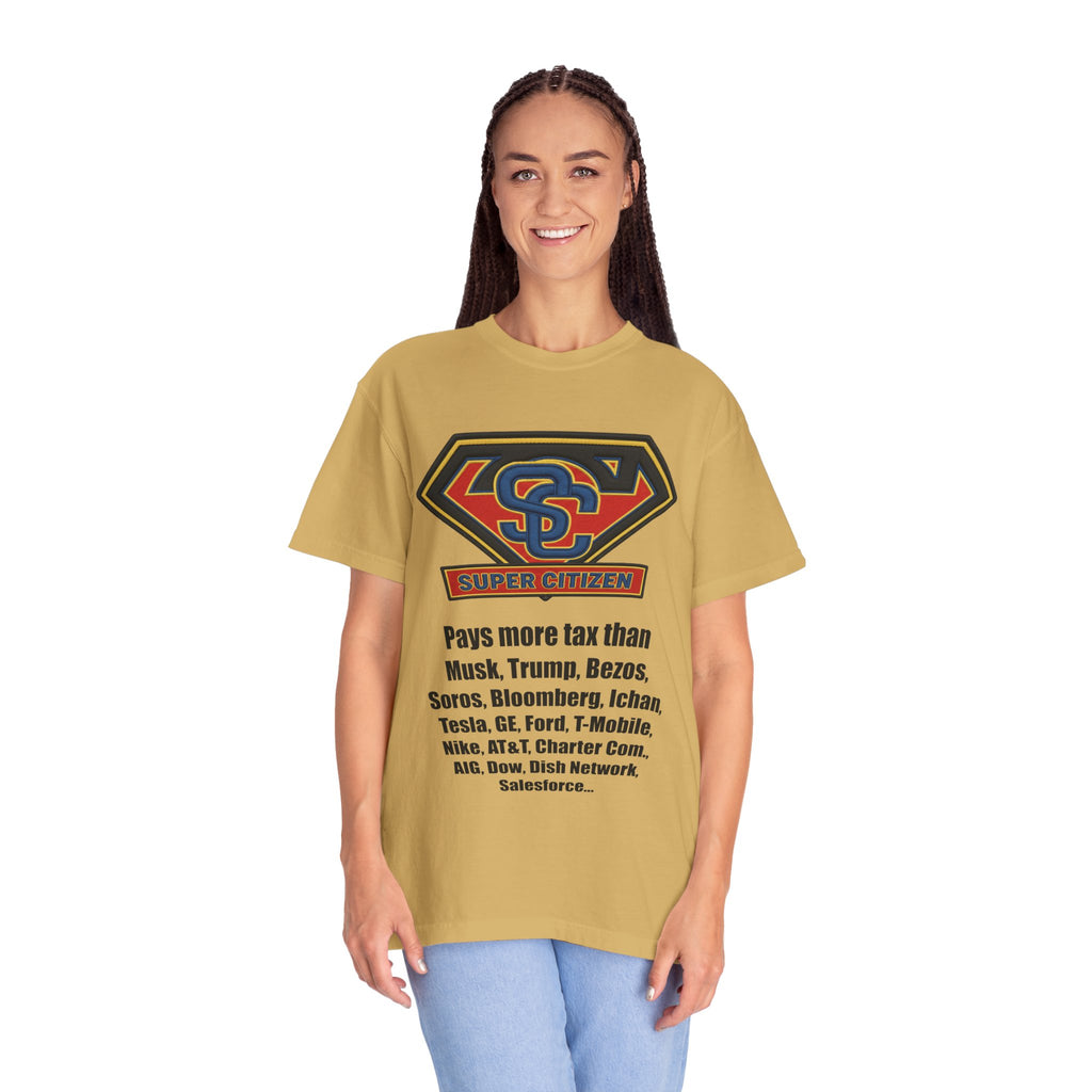 Super Citizen Graphic T-Shirt — "Pays More Tax Than" Protest Tee (Black Text) -  A protest tee for everyday people. Regular citizens pay more taxes than wealthy ones.  Wear it to show your frustration...