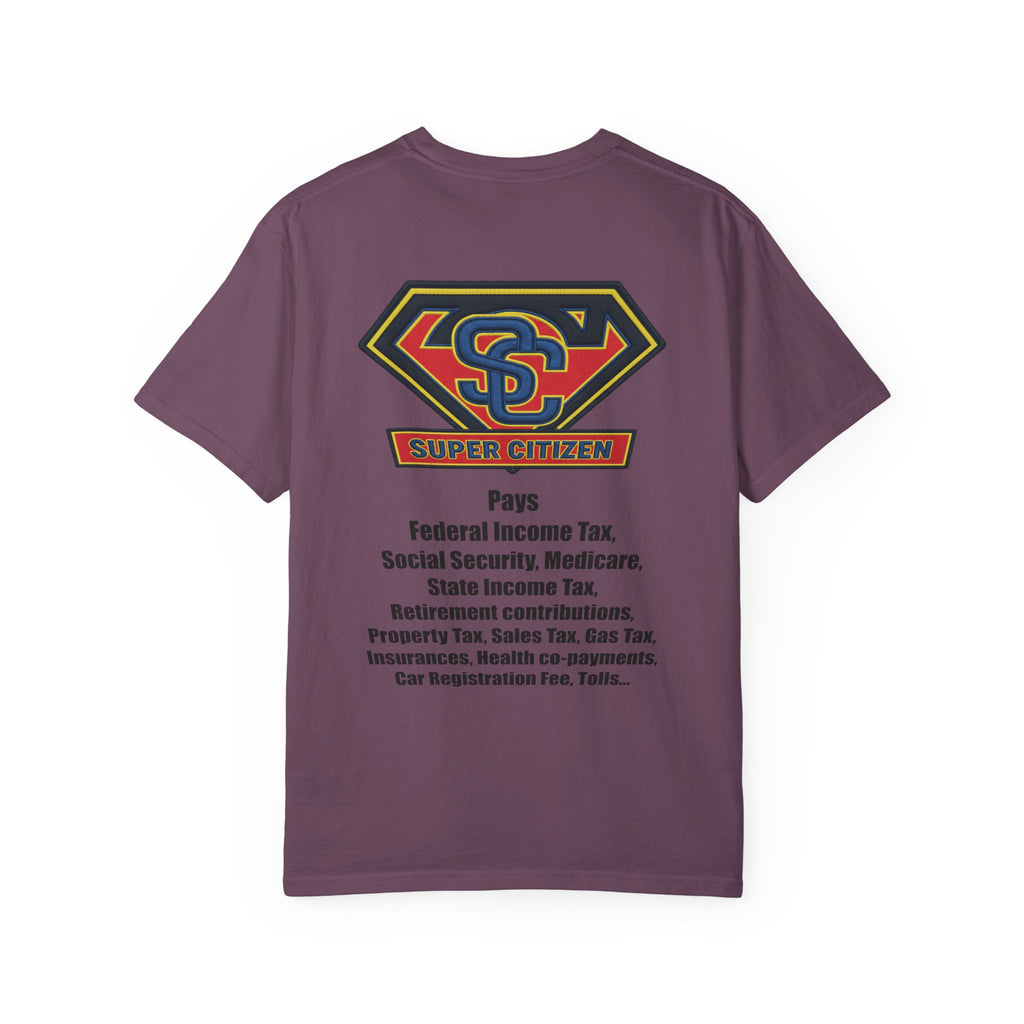 Super Citizen - Printed both sides — "Tax, Tax, Tax" Protest Tee (Black Text) - A protest tee for everyday people. Regular citizens pay so many and more taxes than wealthy ones. Wear it to show your...