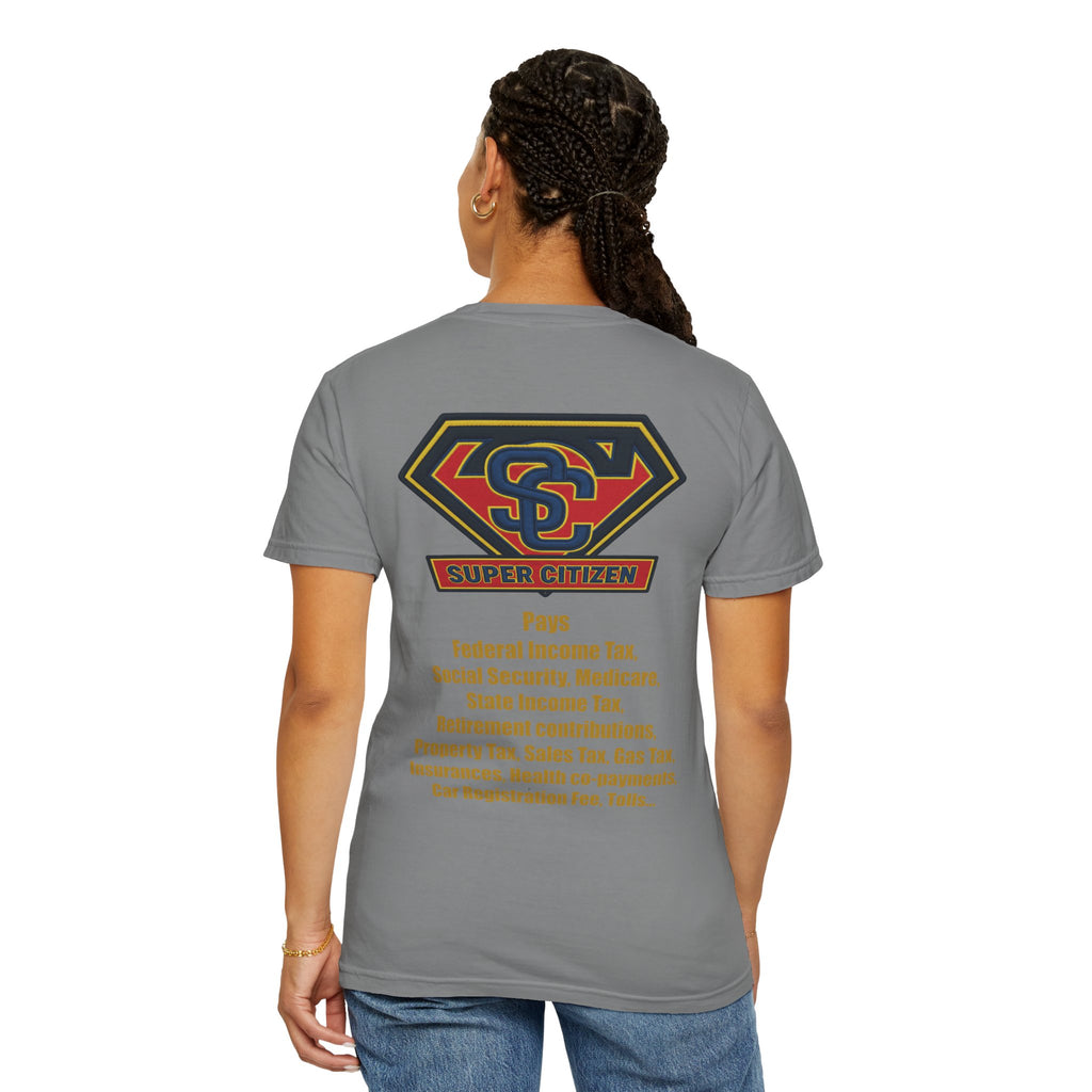 Super Citizen - Printed both sides — "Tax, Tax, Tax" Protest Tee (Yellow Text) - A protest tee for everyday people. Regular citizens pay so many and more taxes than wealthy ones. Wear it to show your...