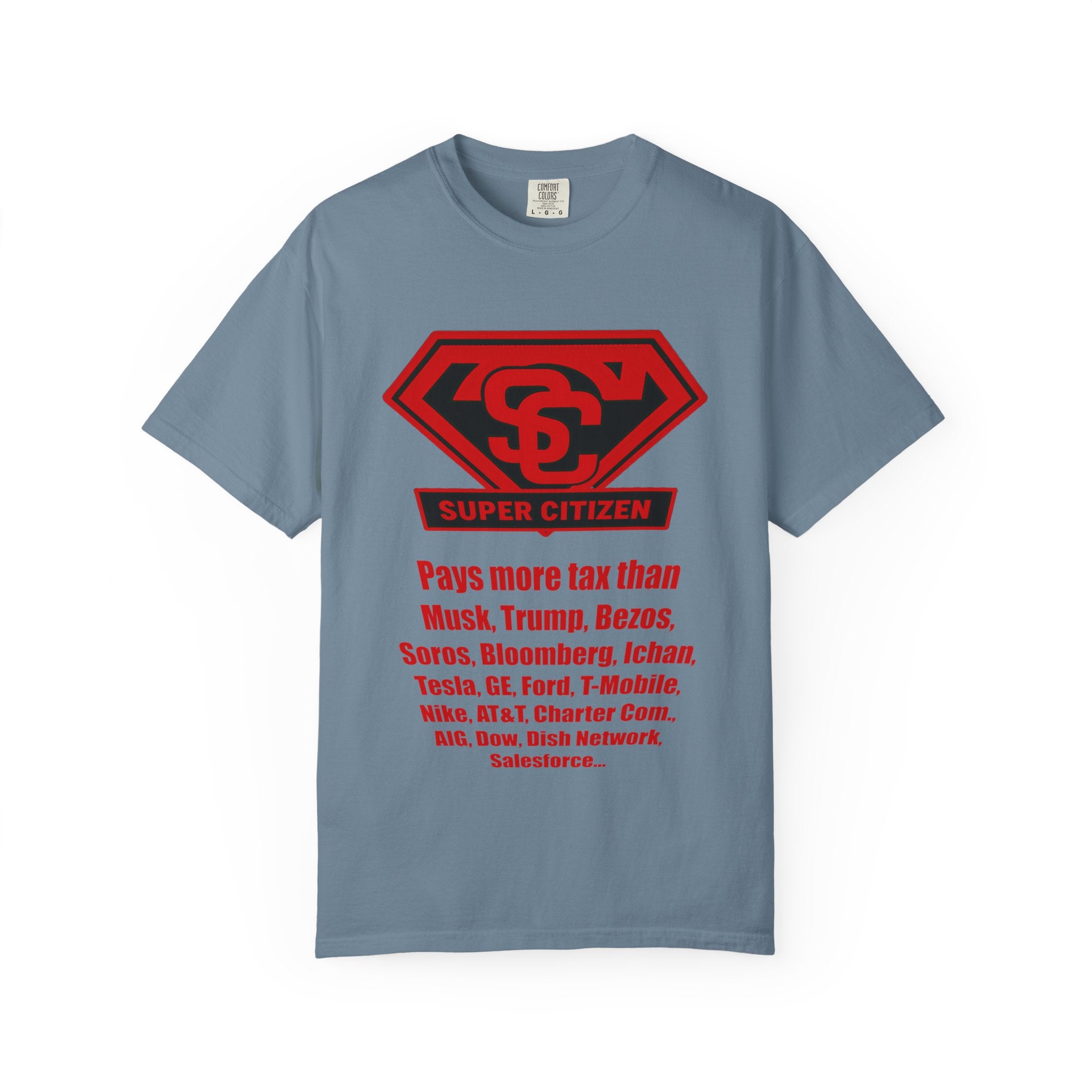 Super Citizen Graphic T-Shirt — "Pays More Tax Than" Protest Tee (Special Edition) - A protest tee for everyday people. Regular citizens pay more taxes than wealthy ones. Wear it to show your...