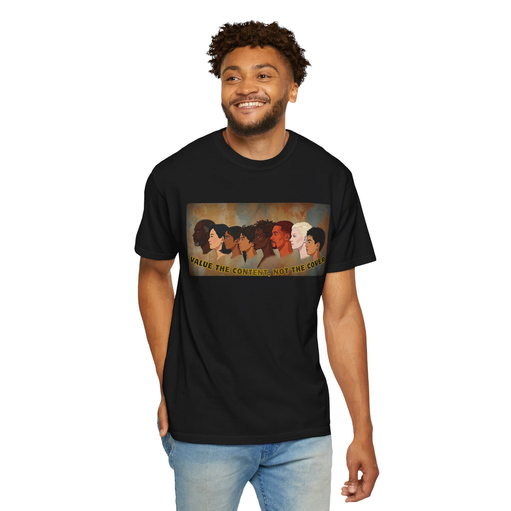 "Value the Content, Not the Cover" Unisex Garment-Dyed T-shirt