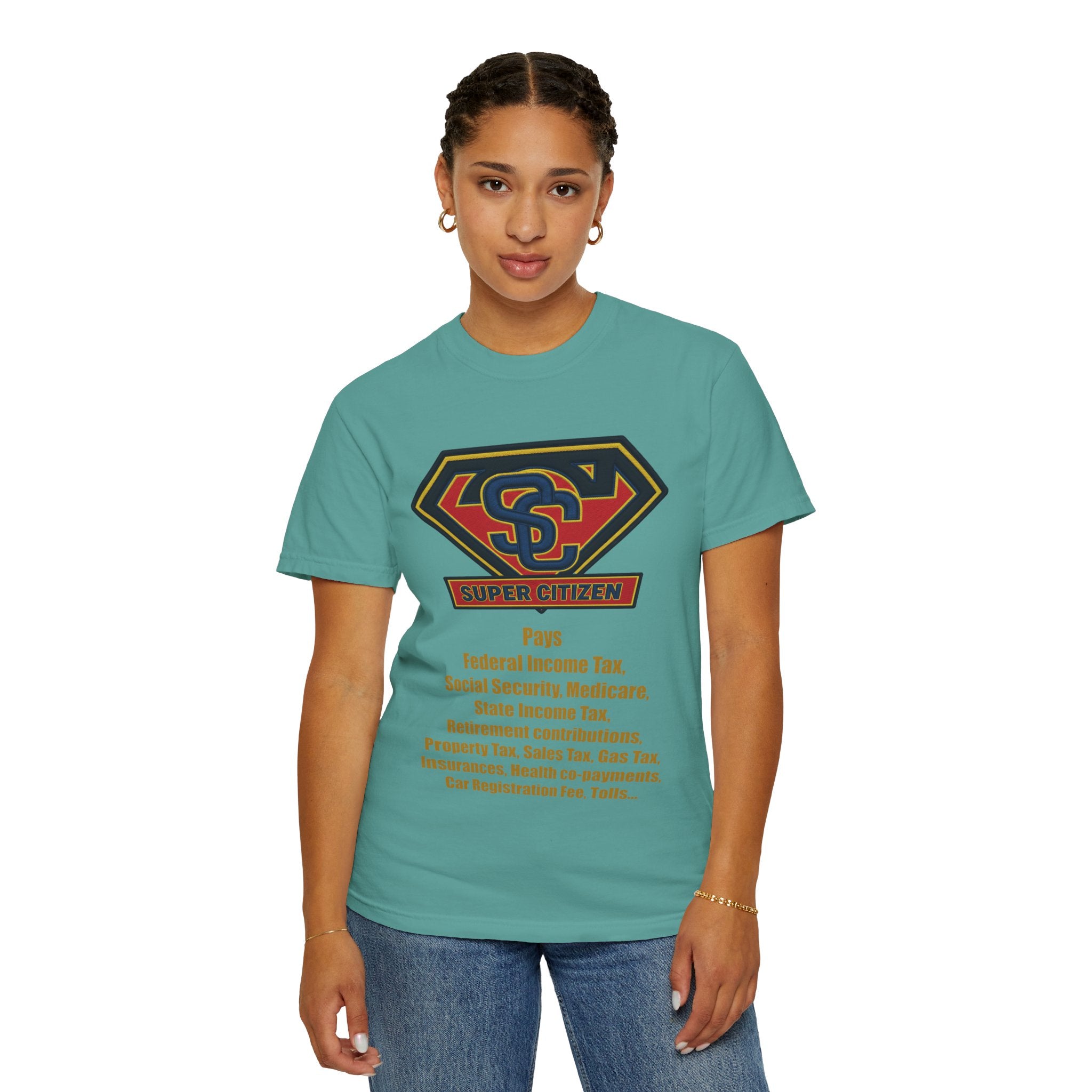 Super Citizen Graphic T-Shirt — "Pays so many taxes" (Yellow text) - A protest tee for everyday people. Regular citizens pay taxes at every step of life—income, purchases, property—while the burden...