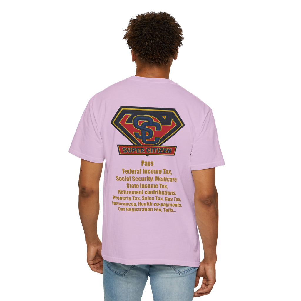 Super Citizen - Printed both sides — "Tax, Tax, Tax" Protest Tee (Yellow Text) - A protest tee for everyday people. Regular citizens pay so many and more taxes than wealthy ones. Wear it to show your...