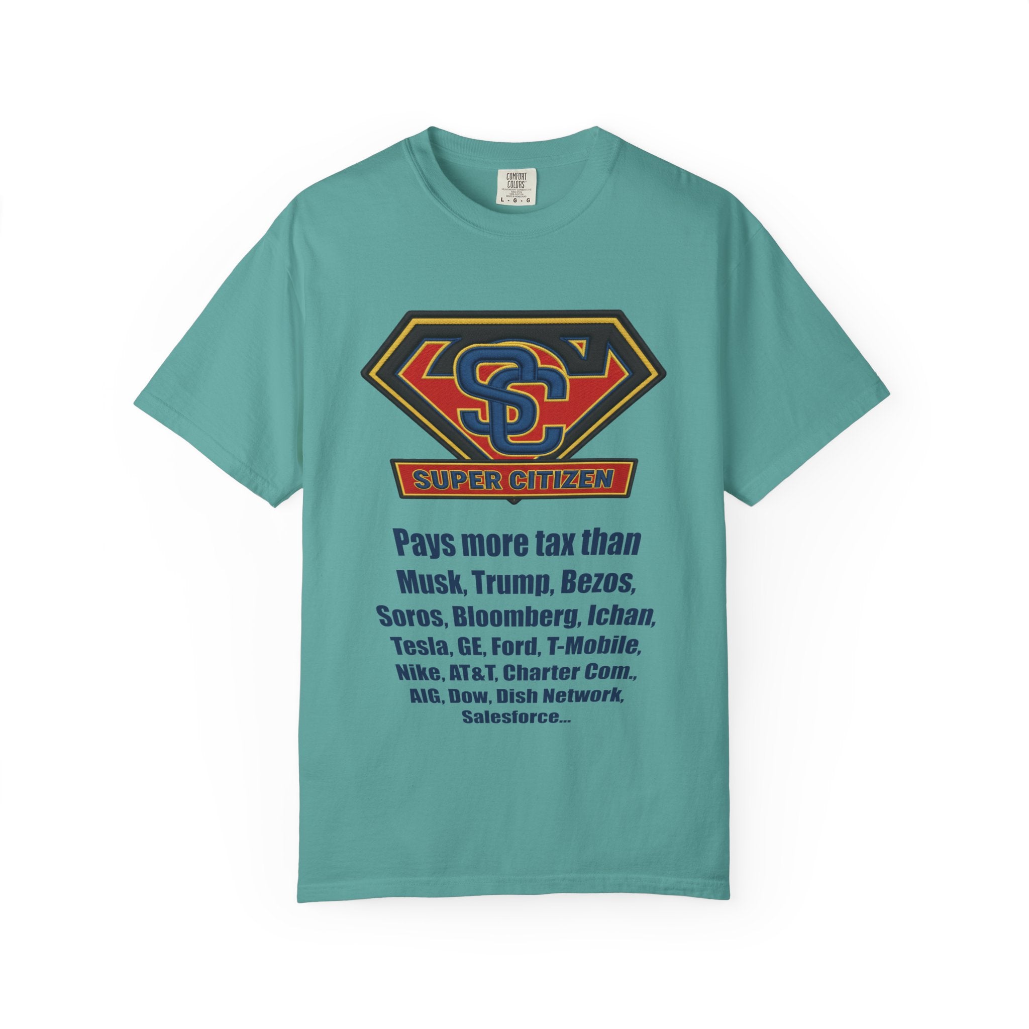 Super Citizen - Printed both sides — "Tax, Tax, Tax" Protest Tee (Blue Text) -  A protest tee for everyday people. Regular citizens pay so many and more taxes than wealthy ones.  Wear it to show your...