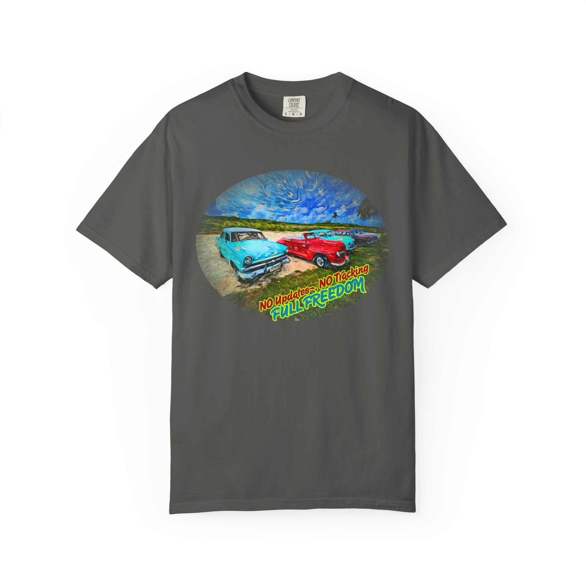 Classic Cars T-Shirt — 'No Updates, No Tracking, FULL FREEDOM' Tee