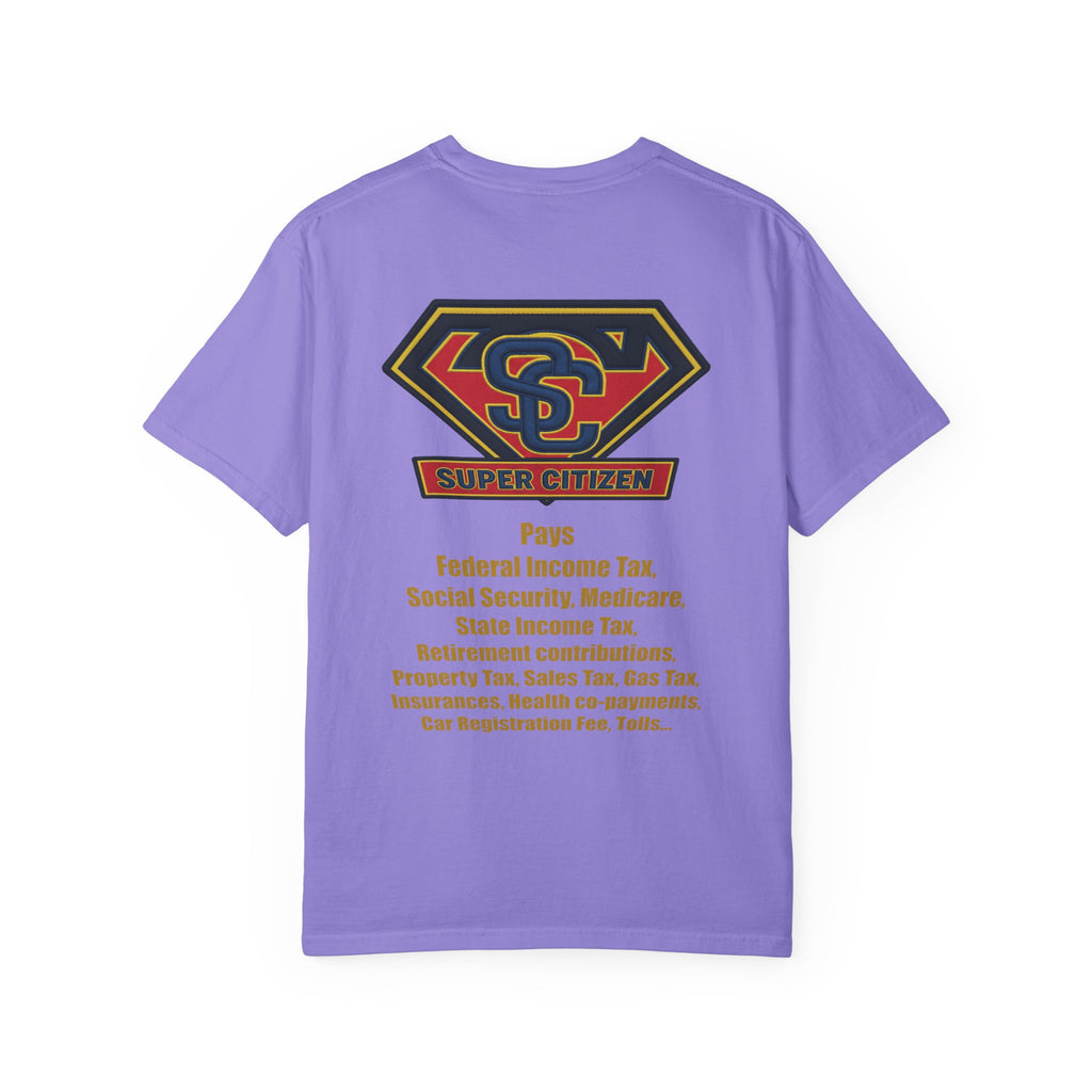 Super Citizen - Printed both sides — "Tax, Tax, Tax" Protest Tee (Yellow Text) - A protest tee for everyday people. Regular citizens pay so many and more taxes than wealthy ones. Wear it to show your...