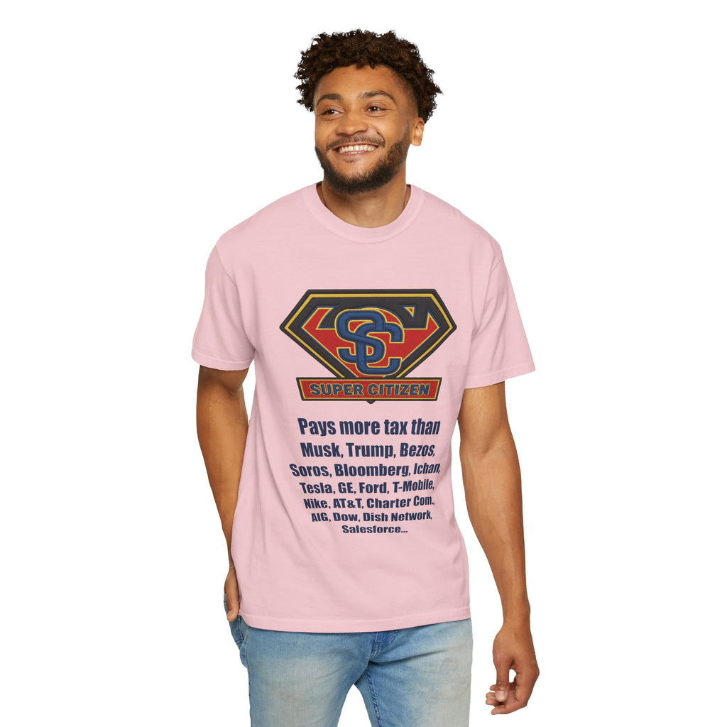 Super Citizen - Printed both sides — "Tax, Tax, Tax" Protest Tee (Blue Text) -  A protest tee for everyday people. Regular citizens pay so many and more taxes than wealthy ones.  Wear it to show your...