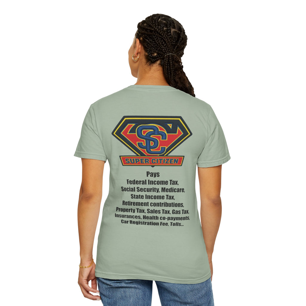 Super Citizen - Printed both sides — "Tax, Tax, Tax" Protest Tee (Black Text) - A protest tee for everyday people. Regular citizens pay so many and more taxes than wealthy ones. Wear it to show your...