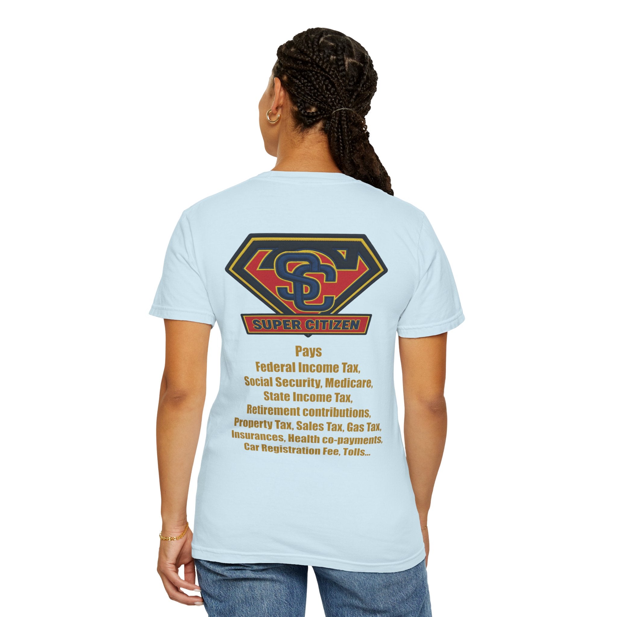 Super Citizen - Printed both sides — "Tax, Tax, Tax" Protest Tee (Yellow Text) - A protest tee for everyday people. Regular citizens pay so many and more taxes than wealthy ones. Wear it to show your...