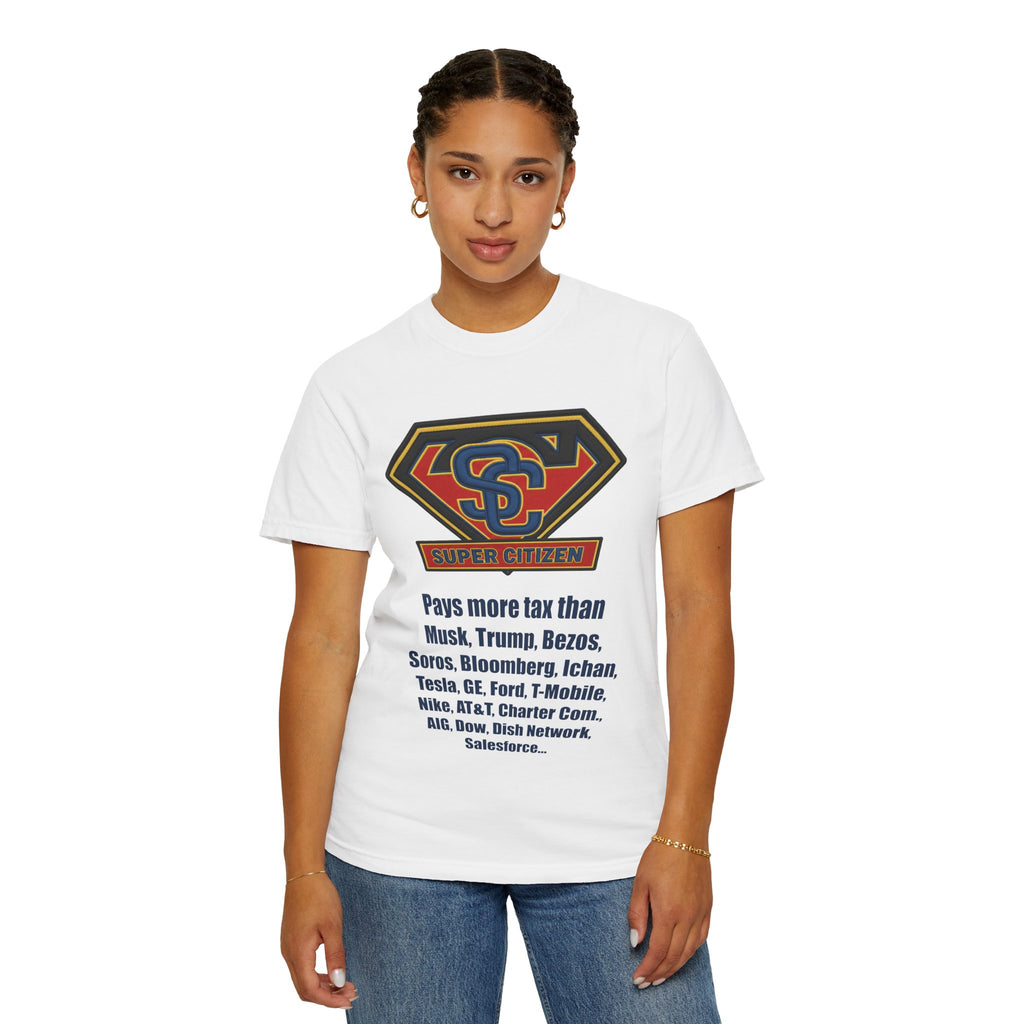 Super Citizen Graphic T-Shirt — "Pays More Tax Than" Protest Tee (Blue Text) -  A protest tee for everyday people. Regular citizens pay more taxes than wealthy ones.  Wear it to show your frustration...