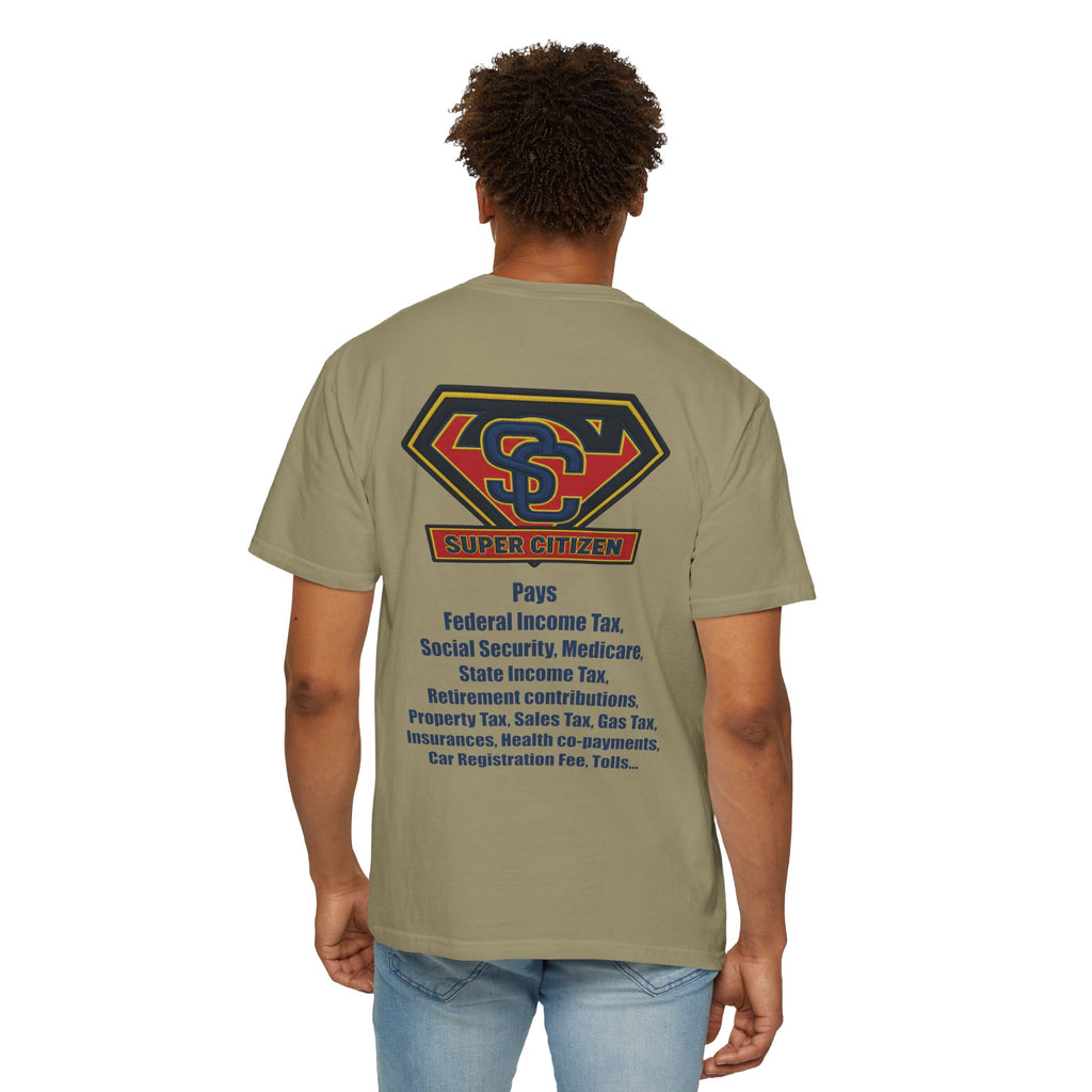 Super Citizen - Printed both sides — "Tax, Tax, Tax" Protest Tee (Blue Text) -  A protest tee for everyday people. Regular citizens pay so many and more taxes than wealthy ones.  Wear it to show your...