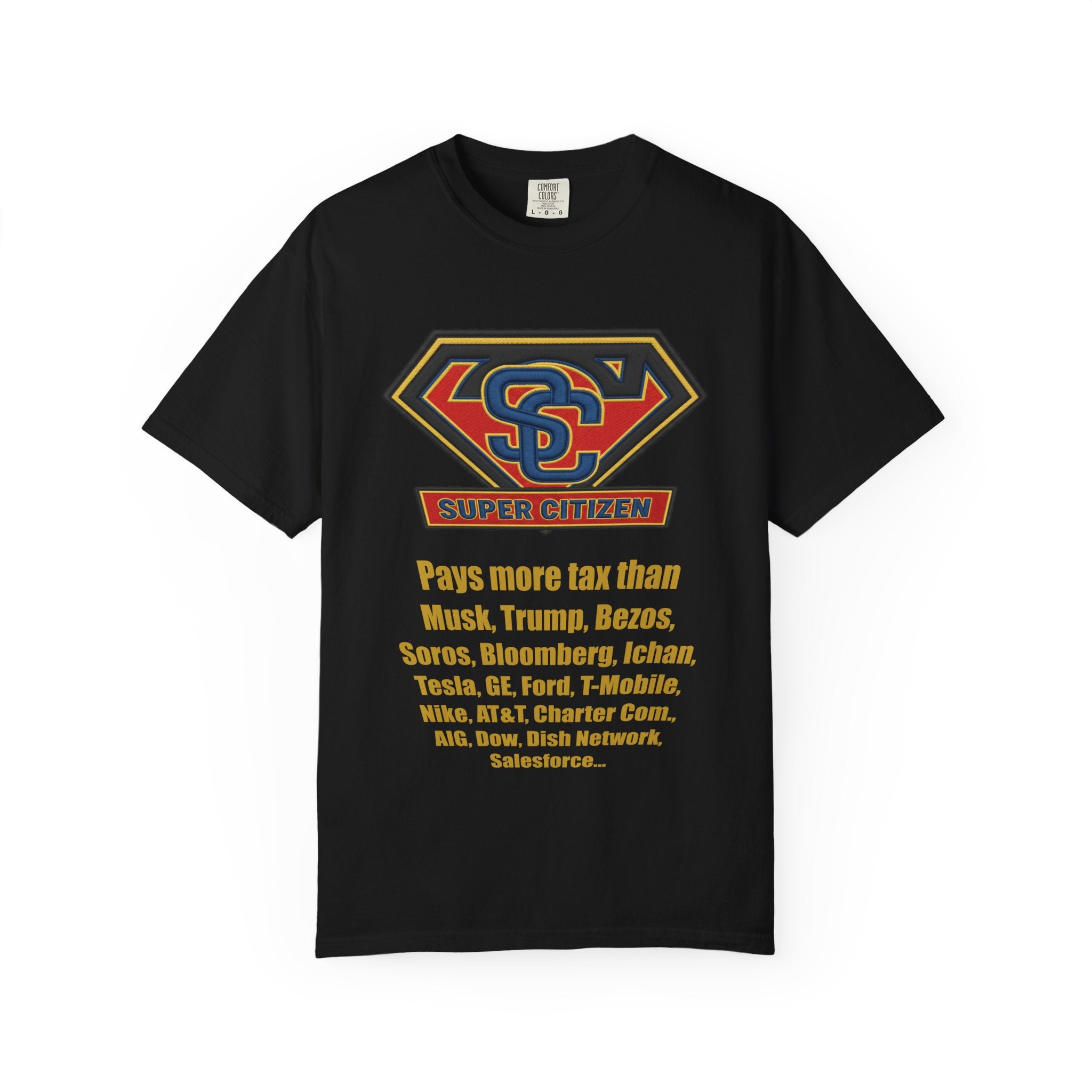 Super Citizen Graphic T-Shirt — "Pays More Tax Than" Protest Tee (Yellow Text) - A protest tee for everyday people. Regular citizens pay more taxes than wealthy ones. Wear it to show your frustration...