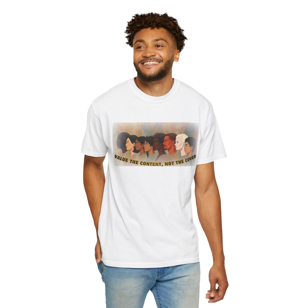 "Value the Content, Not the Cover" Unisex Garment-Dyed T-shirt
