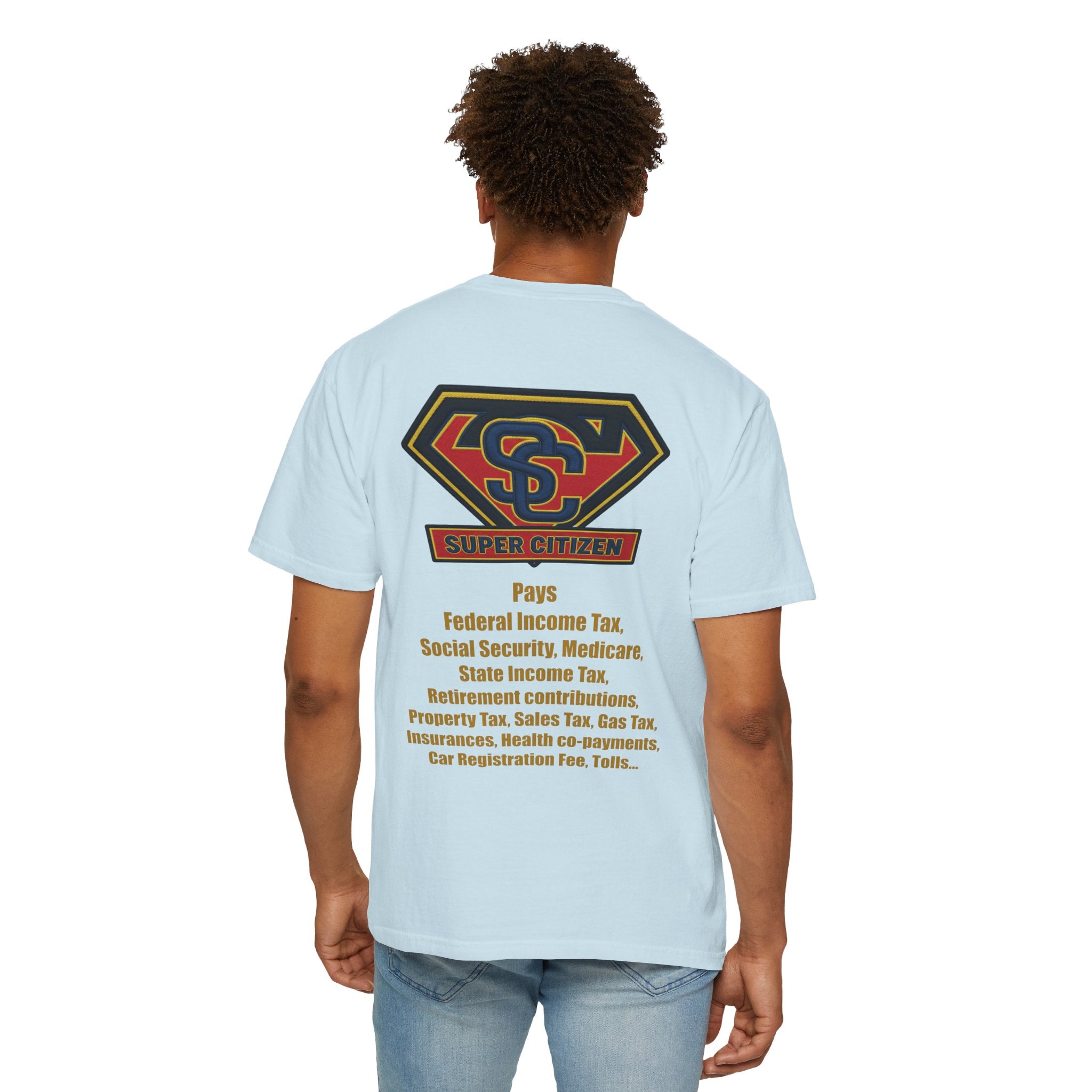 Super Citizen - Printed both sides — "Tax, Tax, Tax" Protest Tee (Yellow Text) - A protest tee for everyday people. Regular citizens pay so many and more taxes than wealthy ones. Wear it to show your...