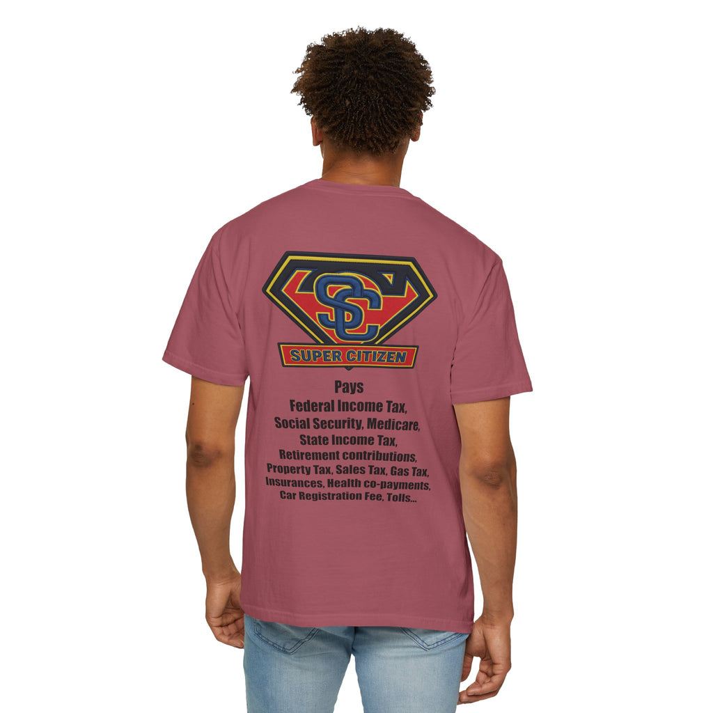 Super Citizen - Printed both sides — "Tax, Tax, Tax" Protest Tee (Black Text) - A protest tee for everyday people. Regular citizens pay so many and more taxes than wealthy ones. Wear it to show your...