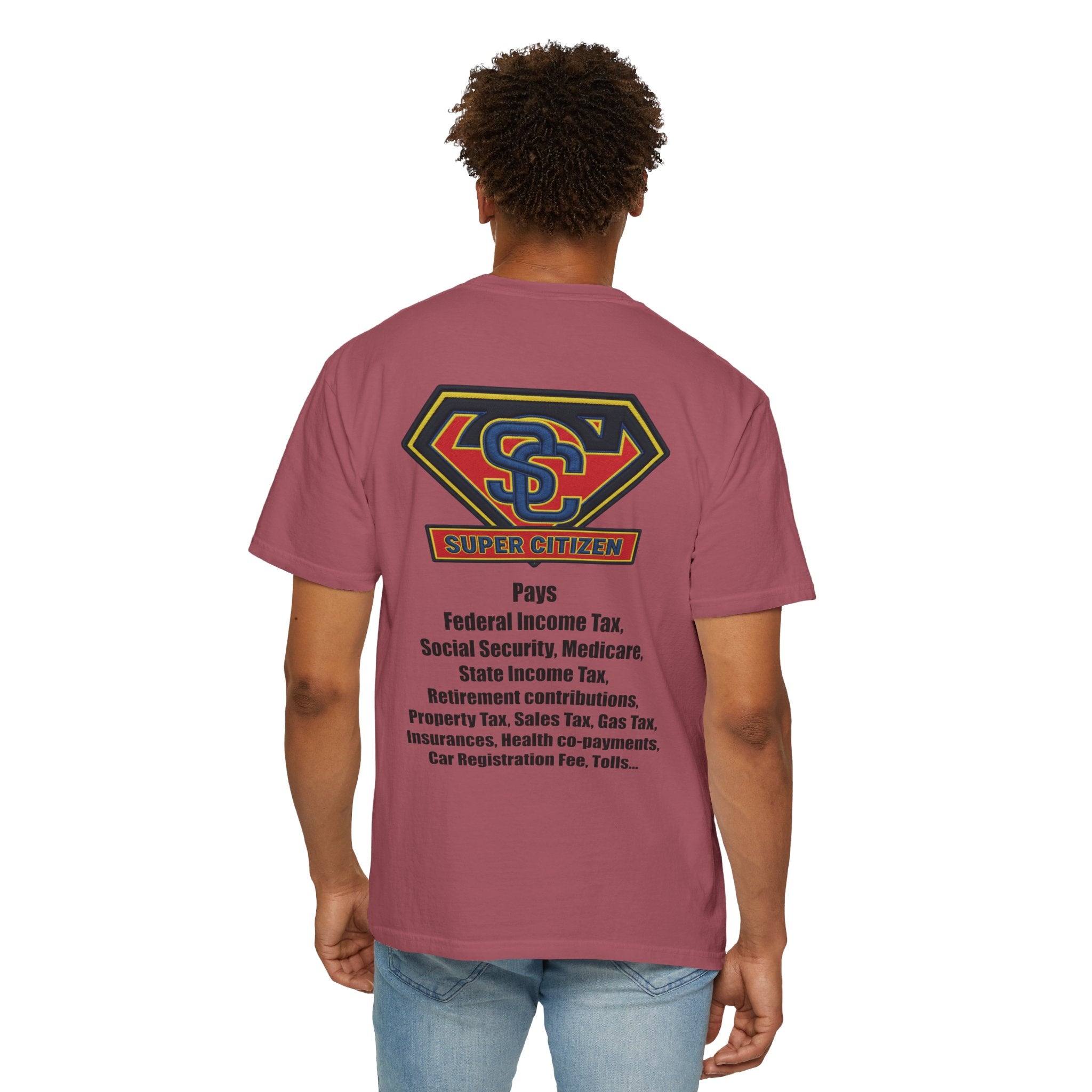 Super Citizen - Printed both sides — "Tax, Tax, Tax" Protest Tee (Black Text) - A protest tee for everyday people. Regular citizens pay so many and more taxes than wealthy ones. Wear it to show your...