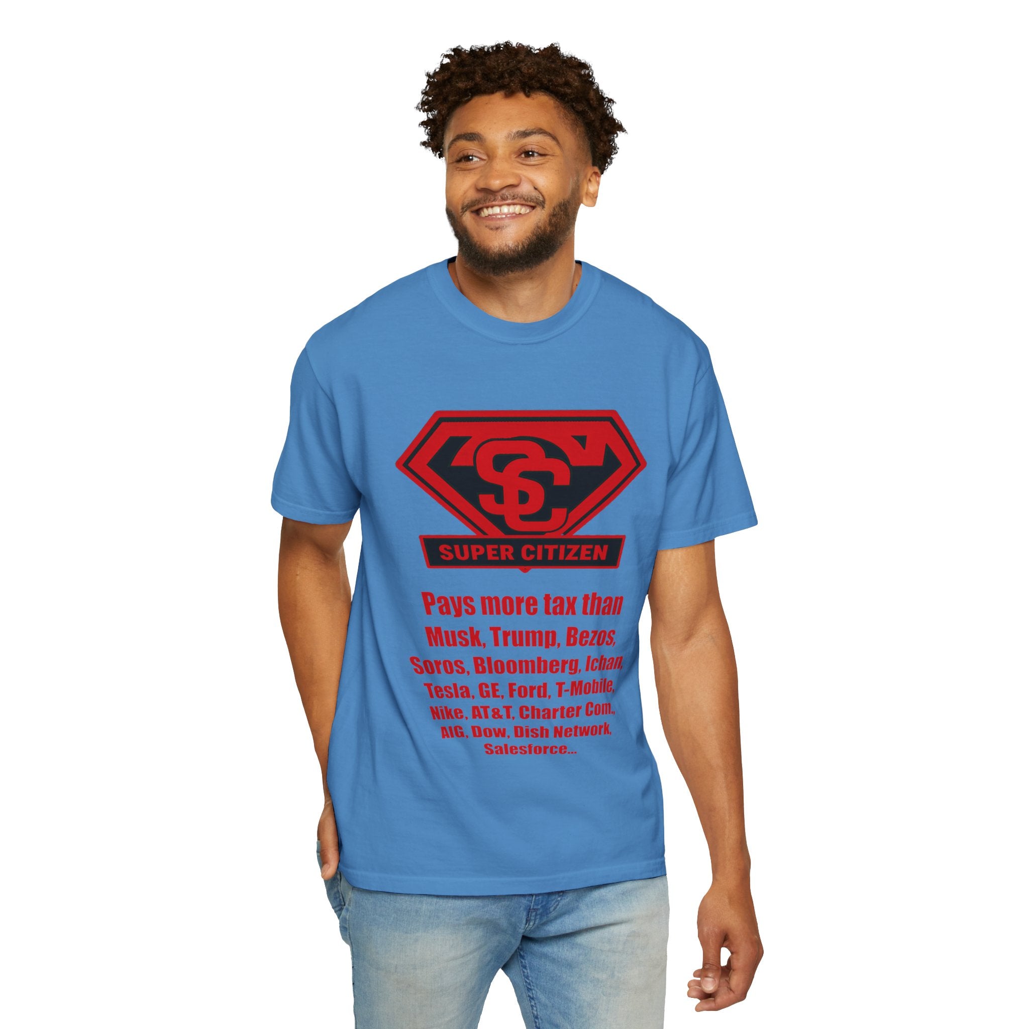 Super Citizen - Printed both sides — "Tax, Tax, Tax" Protest Tee (Special Edition) - A protest tee for everyday people. Regular citizens pay so many and more taxes than wealthy ones. Wear it to show...