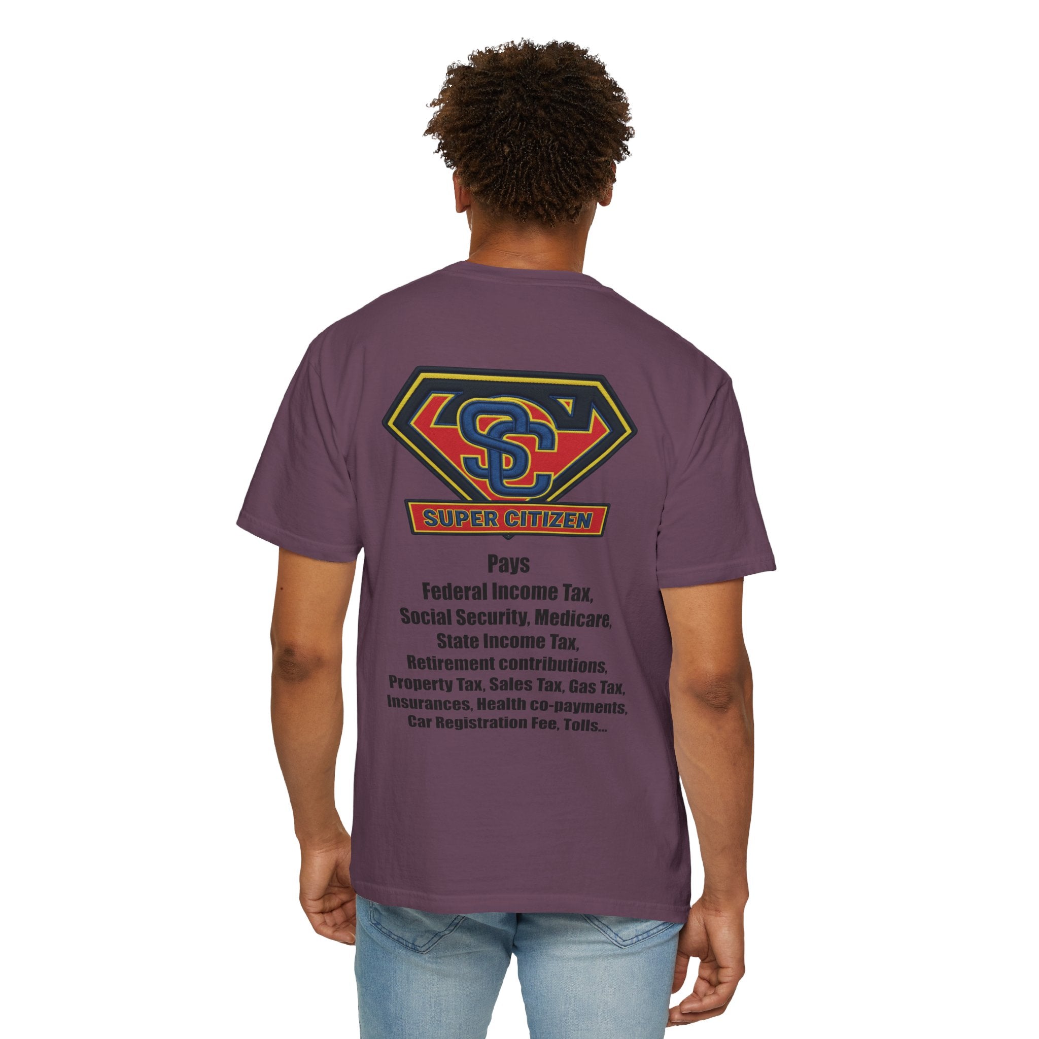 Super Citizen - Printed both sides — "Tax, Tax, Tax" Protest Tee (Black Text) - A protest tee for everyday people. Regular citizens pay so many and more taxes than wealthy ones. Wear it to show your...