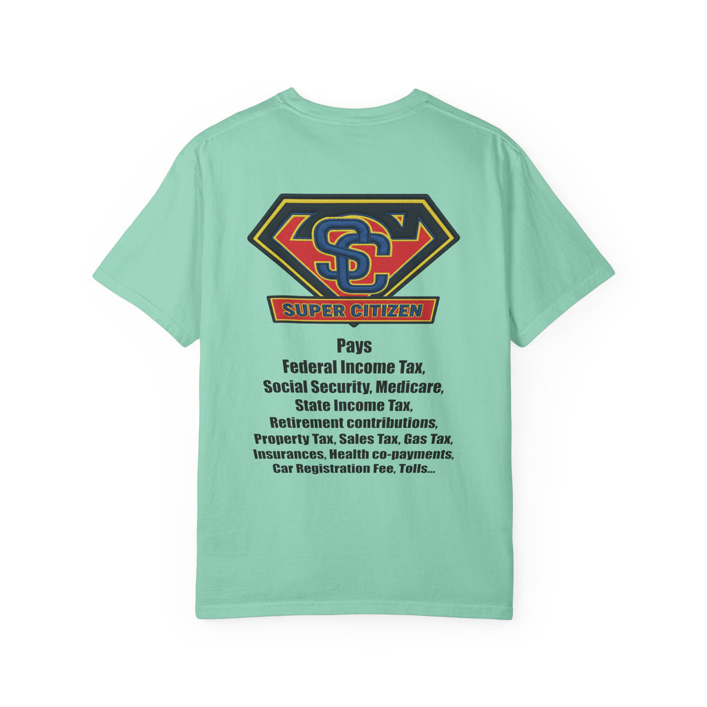 Super Citizen - Printed both sides — "Tax, Tax, Tax" Protest Tee (Black Text) - A protest tee for everyday people. Regular citizens pay so many and more taxes than wealthy ones. Wear it to show your...