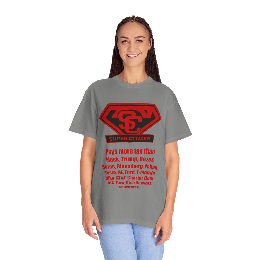 Super Citizen Graphic T-Shirt — "Pays More Tax Than" Protest Tee (Special Edition) - A protest tee for everyday people. Regular citizens pay more taxes than wealthy ones. Wear it to show your...