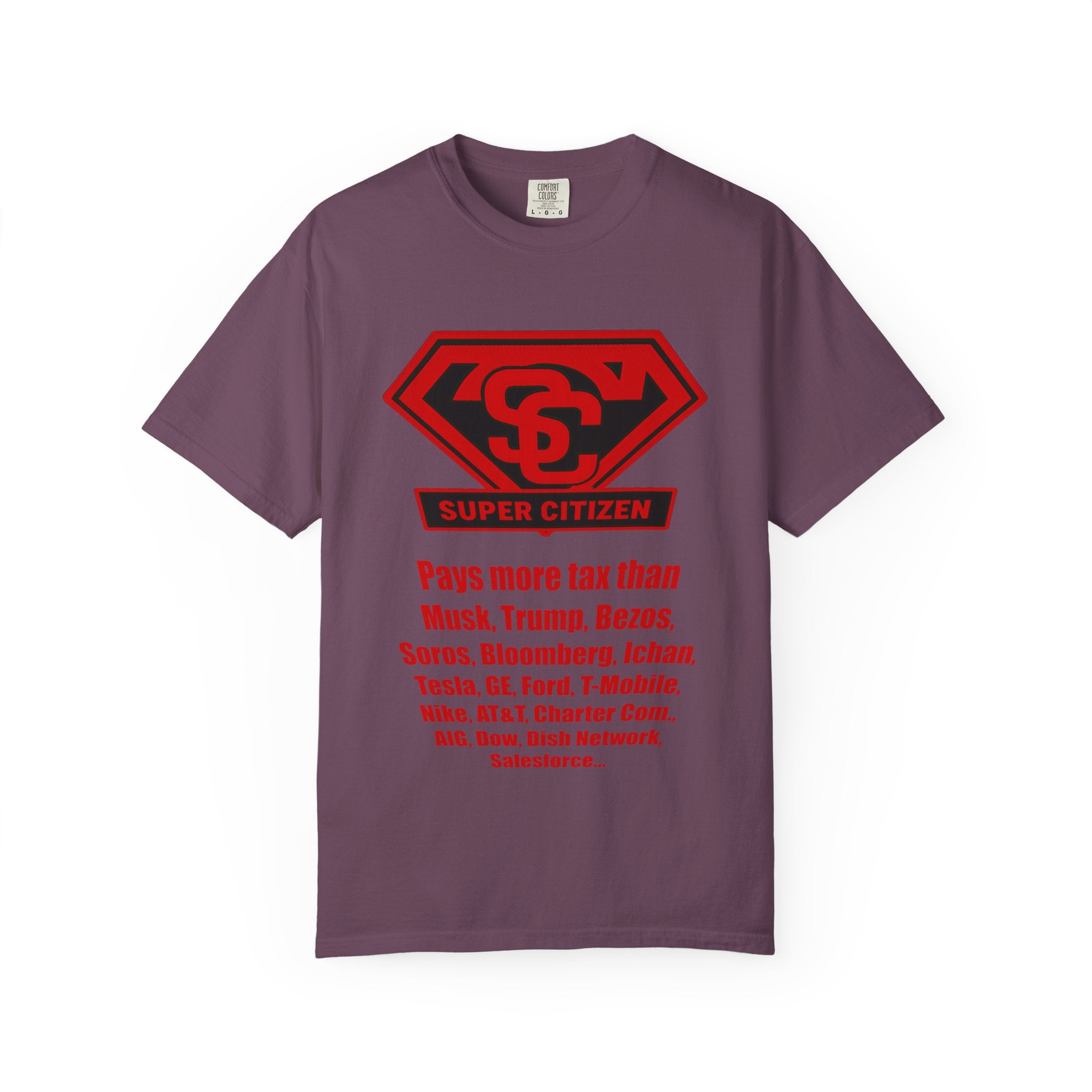 Super Citizen Graphic T-Shirt — "Pays More Tax Than" Protest Tee (Special Edition) - A protest tee for everyday people. Regular citizens pay more taxes than wealthy ones. Wear it to show your...