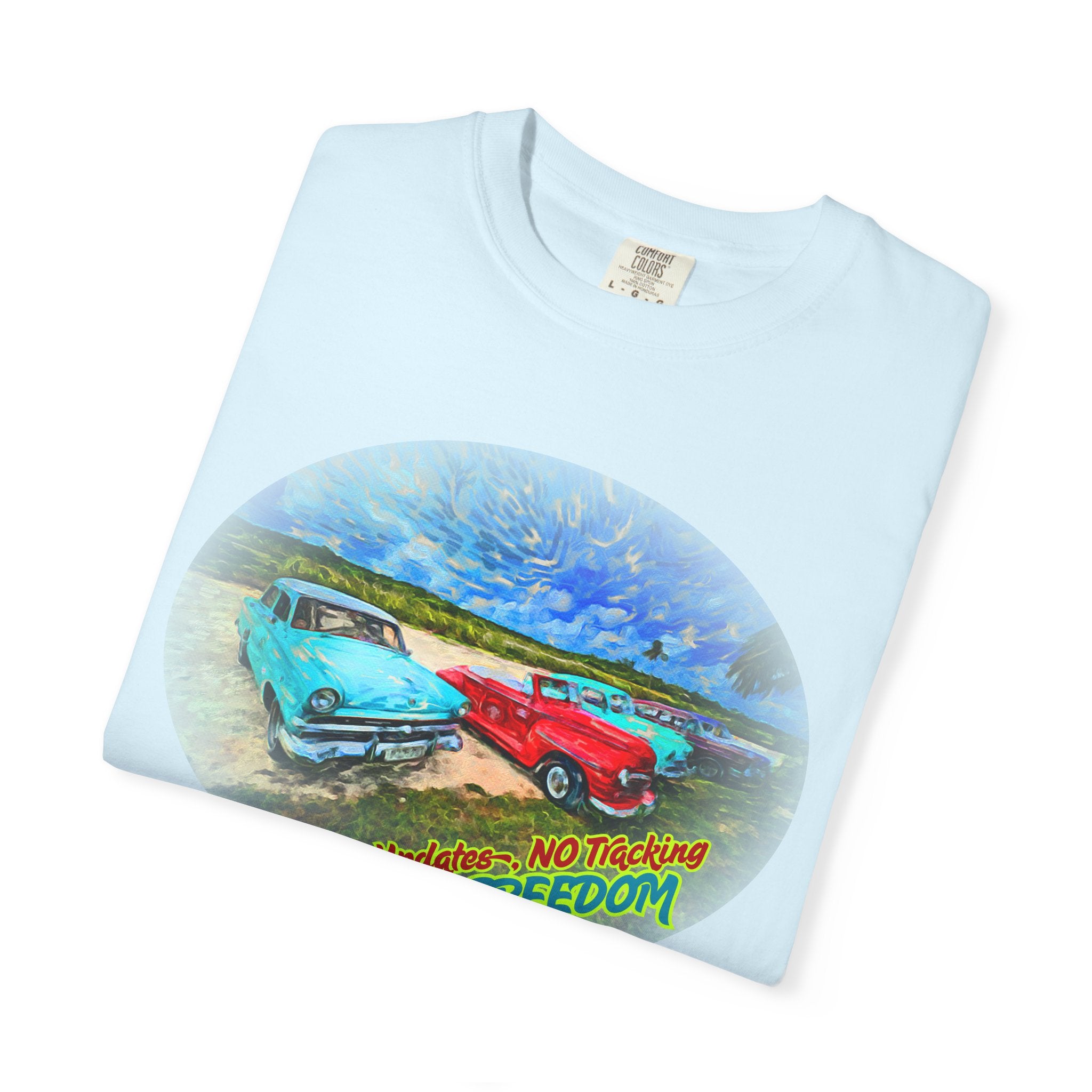 Copy of Classic Cars T-Shirt — 'No Updates, No Tracking, FULL FREEDOM' Tee