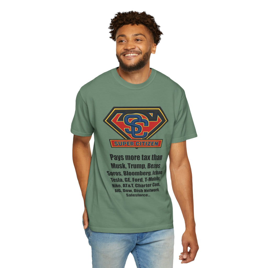 Super Citizen Graphic T-Shirt — "Pays More Tax Than" Protest Tee (Black Text) -  A protest tee for everyday people. Regular citizens pay more taxes than wealthy ones.  Wear it to show your frustration...