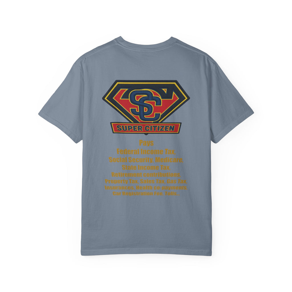 Super Citizen - Printed both sides — "Tax, Tax, Tax" Protest Tee (Yellow Text) - A protest tee for everyday people. Regular citizens pay so many and more taxes than wealthy ones. Wear it to show your...