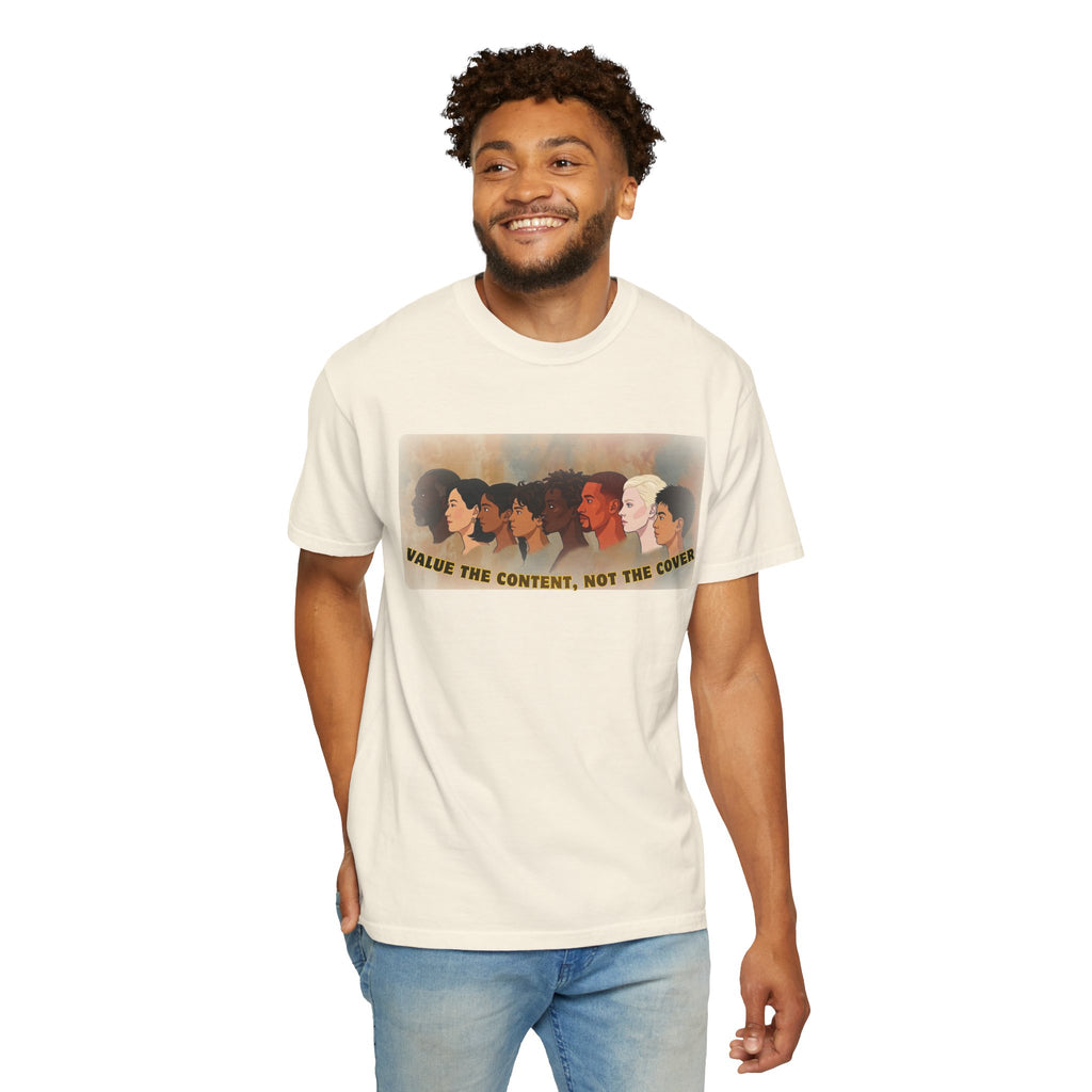 "Value the Content, Not the Cover" Unisex Garment-Dyed T-shirt