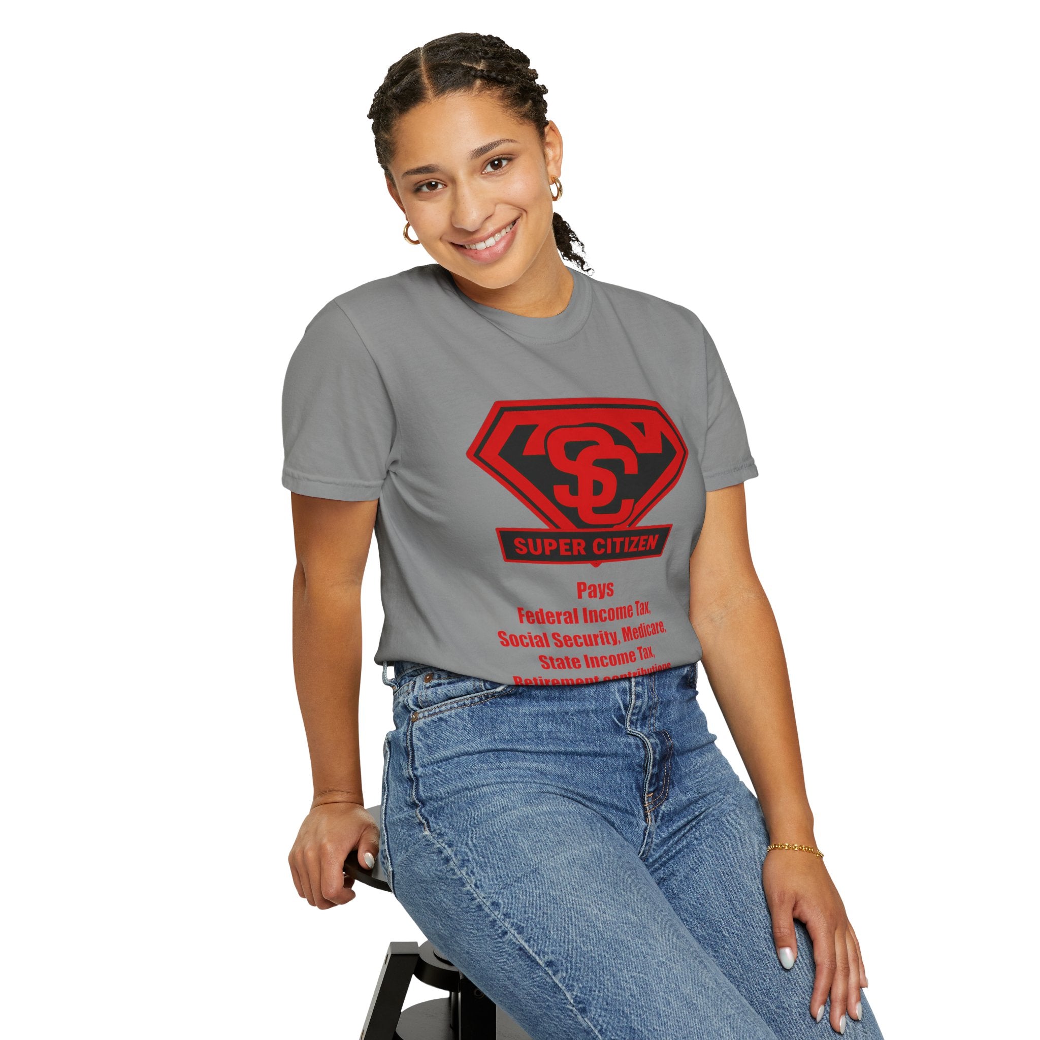 Super Citizen Graphic T-Shirt — "Pays so many taxes" (Special Edition) - A protest tee for everyday people. Regular citizens pay taxes at every step of life—income, purchases, property—while the...