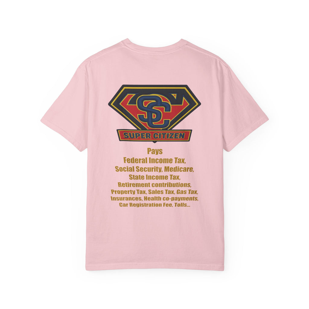 Super Citizen - Printed both sides — "Tax, Tax, Tax" Protest Tee (Yellow Text) - A protest tee for everyday people. Regular citizens pay so many and more taxes than wealthy ones. Wear it to show your...