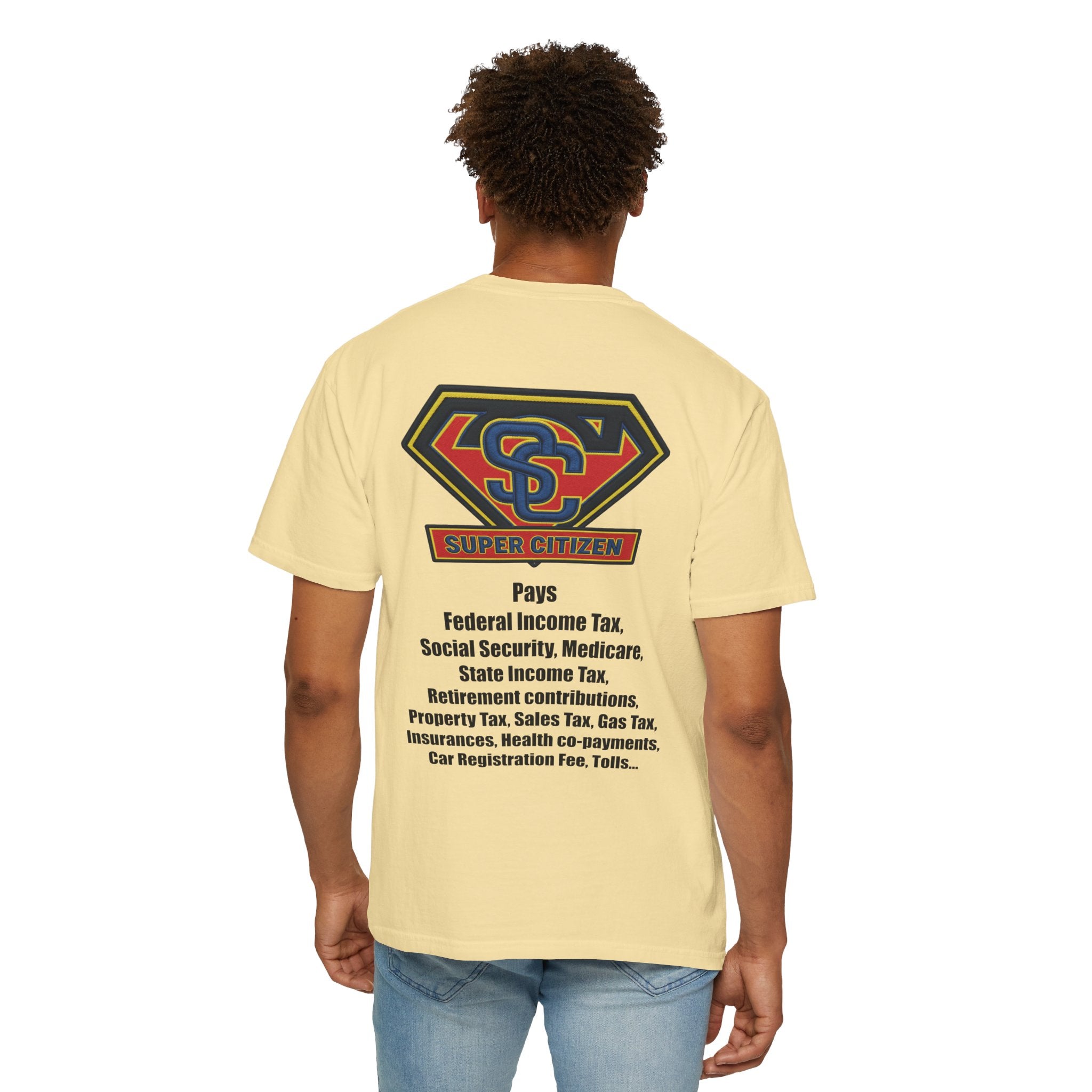 Super Citizen - Printed both sides — "Tax, Tax, Tax" Protest Tee (Black Text) - A protest tee for everyday people. Regular citizens pay so many and more taxes than wealthy ones. Wear it to show your...