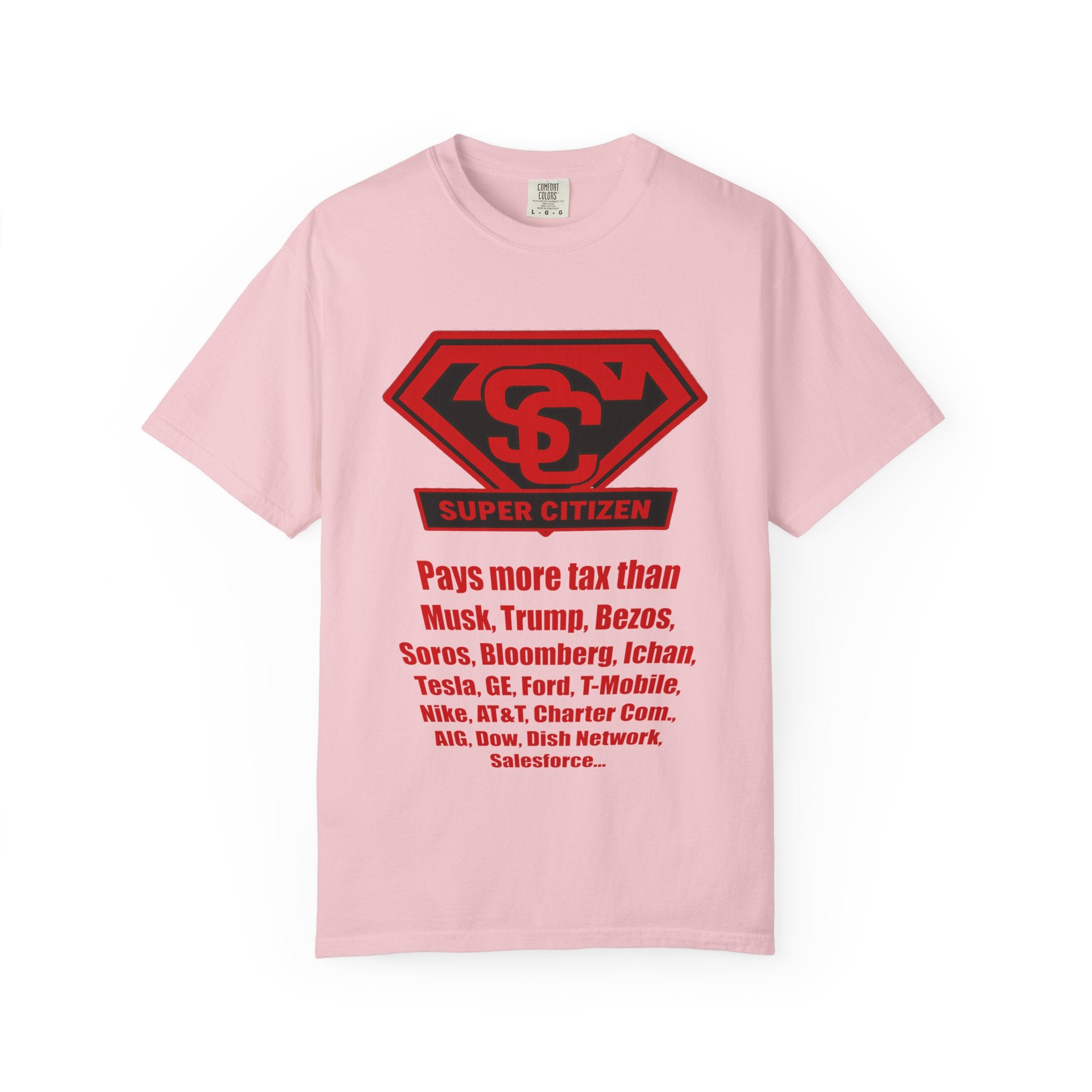 Super Citizen Graphic T-Shirt — "Pays More Tax Than" Protest Tee (Special Edition) - A protest tee for everyday people. Regular citizens pay more taxes than wealthy ones. Wear it to show your...