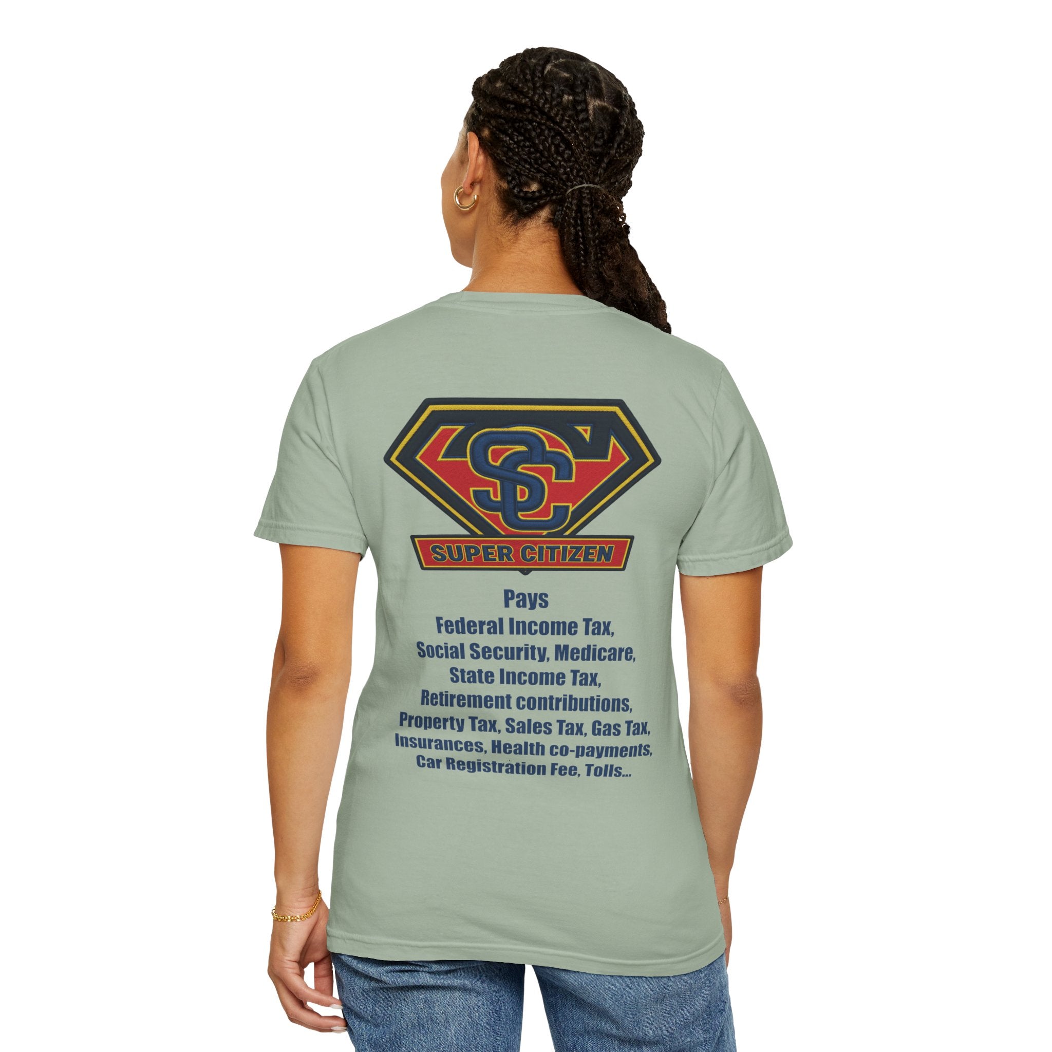 Super Citizen - Printed both sides — "Tax, Tax, Tax" Protest Tee (Blue Text) -  A protest tee for everyday people. Regular citizens pay so many and more taxes than wealthy ones.  Wear it to show your...