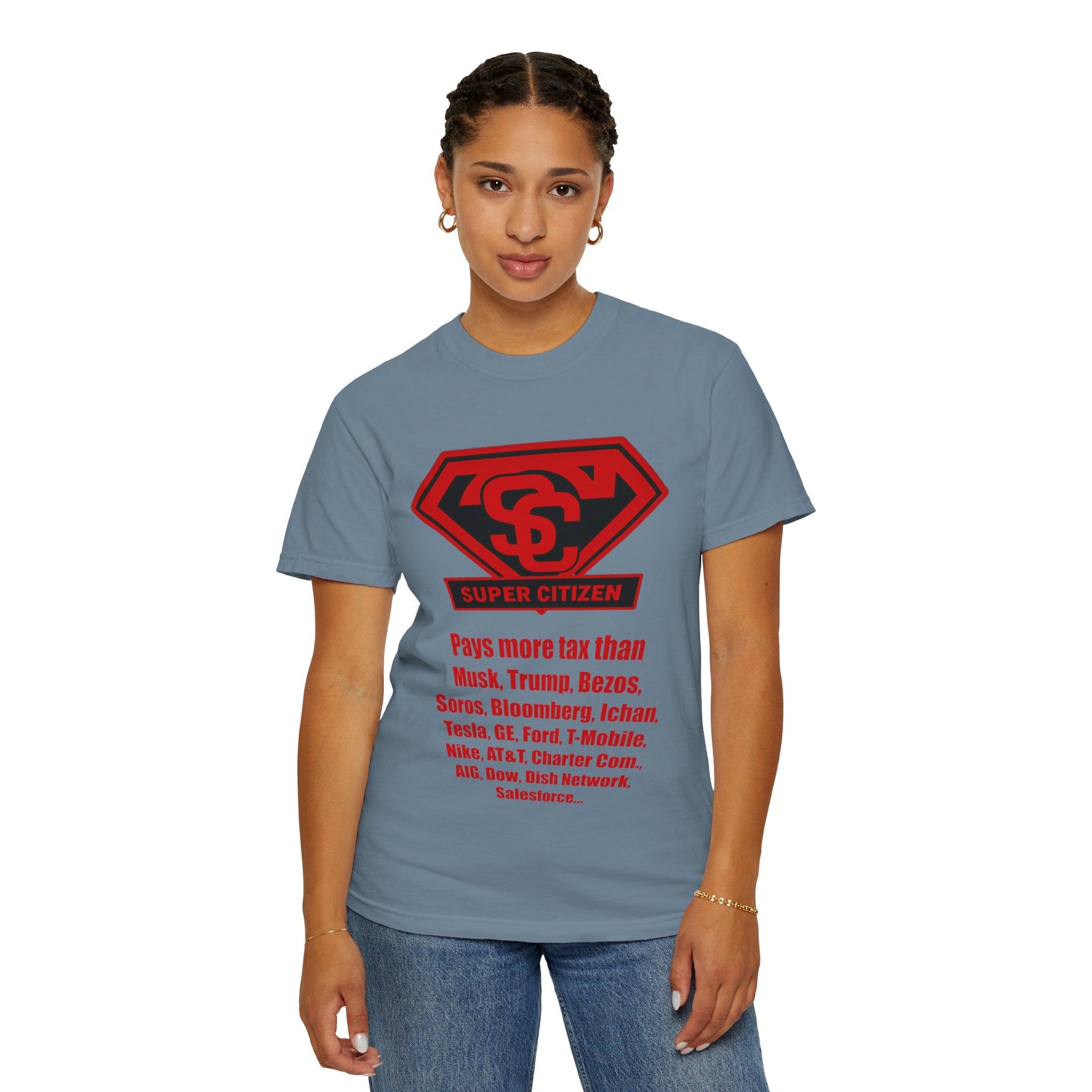 Super Citizen - Printed both sides — "Tax, Tax, Tax" Protest Tee (Special Edition) - A protest tee for everyday people. Regular citizens pay so many and more taxes than wealthy ones. Wear it to show...
