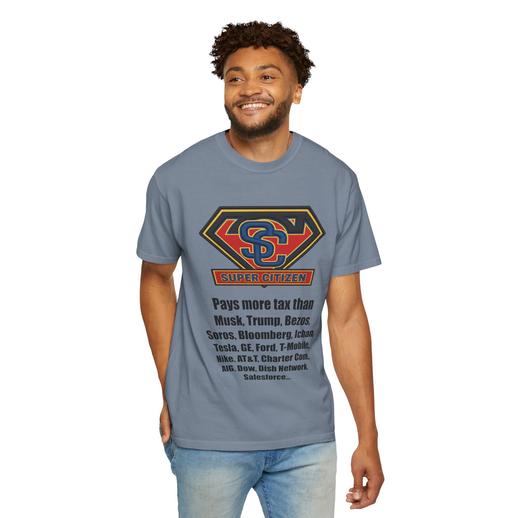 Super Citizen Graphic T-Shirt — "Pays More Tax Than" Protest Tee (Black Text) -  A protest tee for everyday people. Regular citizens pay more taxes than wealthy ones.  Wear it to show your frustration...