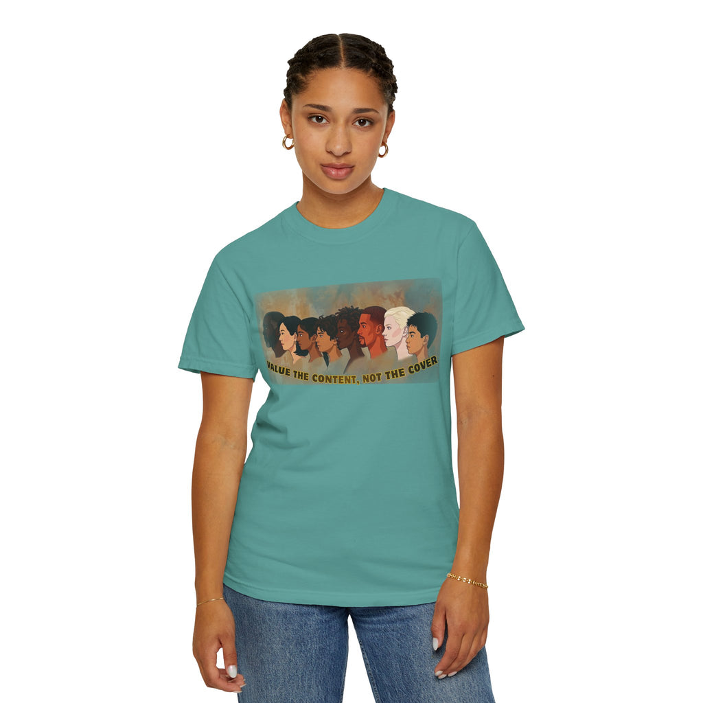 "Value the Content, Not the Cover" Unisex Garment-Dyed T-shirt
