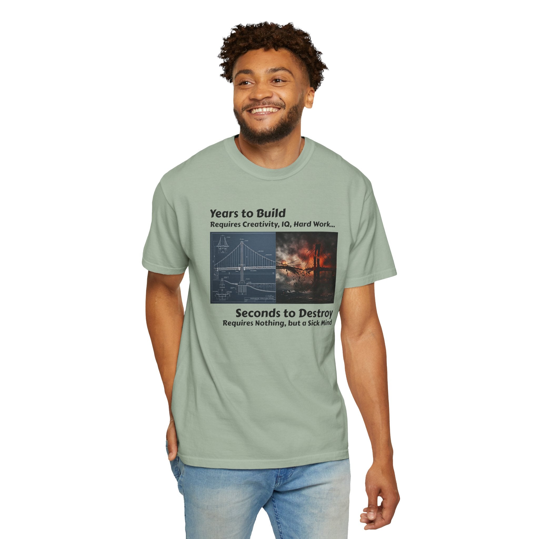 T-Shirt — "Years to Build, Seconds to Destroy" Bridge & Fire Graphic