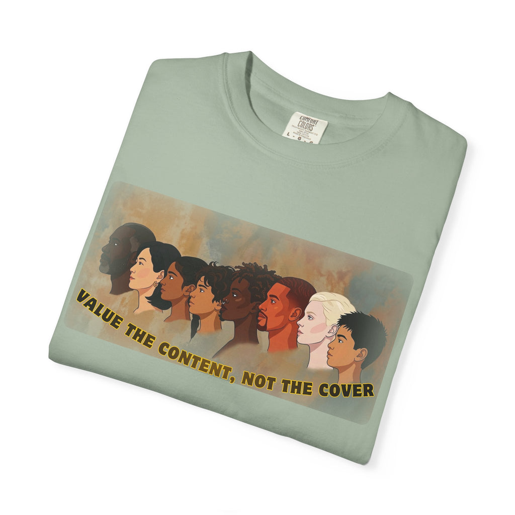 "Value the Content, Not the Cover" Unisex Garment-Dyed T-shirt