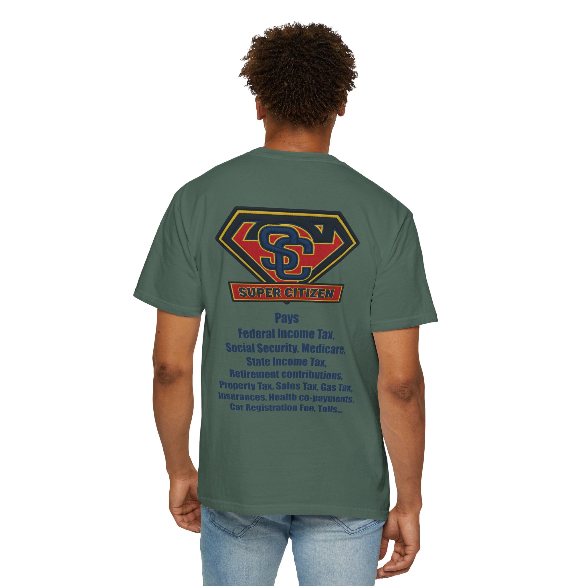 Super Citizen - Printed both sides — "Tax, Tax, Tax" Protest Tee (Blue Text) -  A protest tee for everyday people. Regular citizens pay so many and more taxes than wealthy ones.  Wear it to show your...