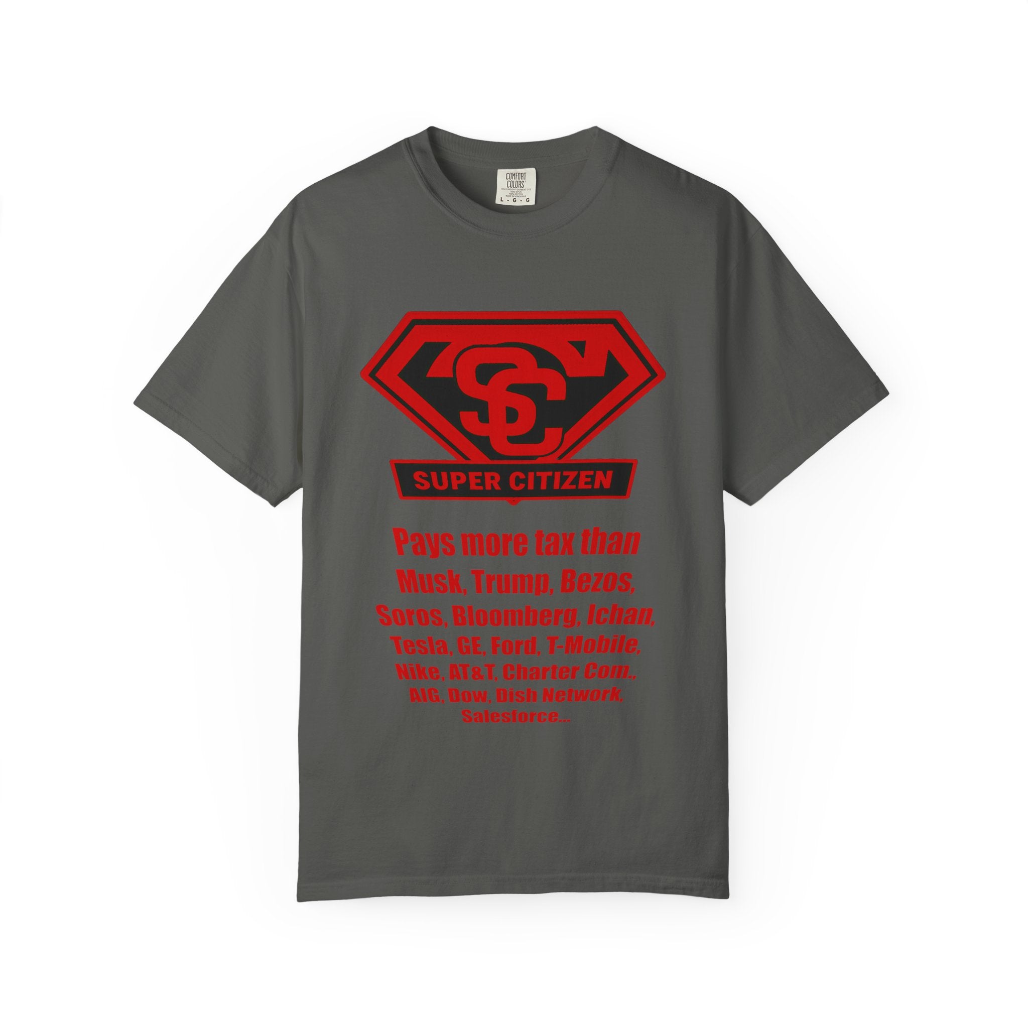Super Citizen Graphic T-Shirt — "Pays More Tax Than" Protest Tee (Special Edition) - A protest tee for everyday people. Regular citizens pay more taxes than wealthy ones. Wear it to show your...