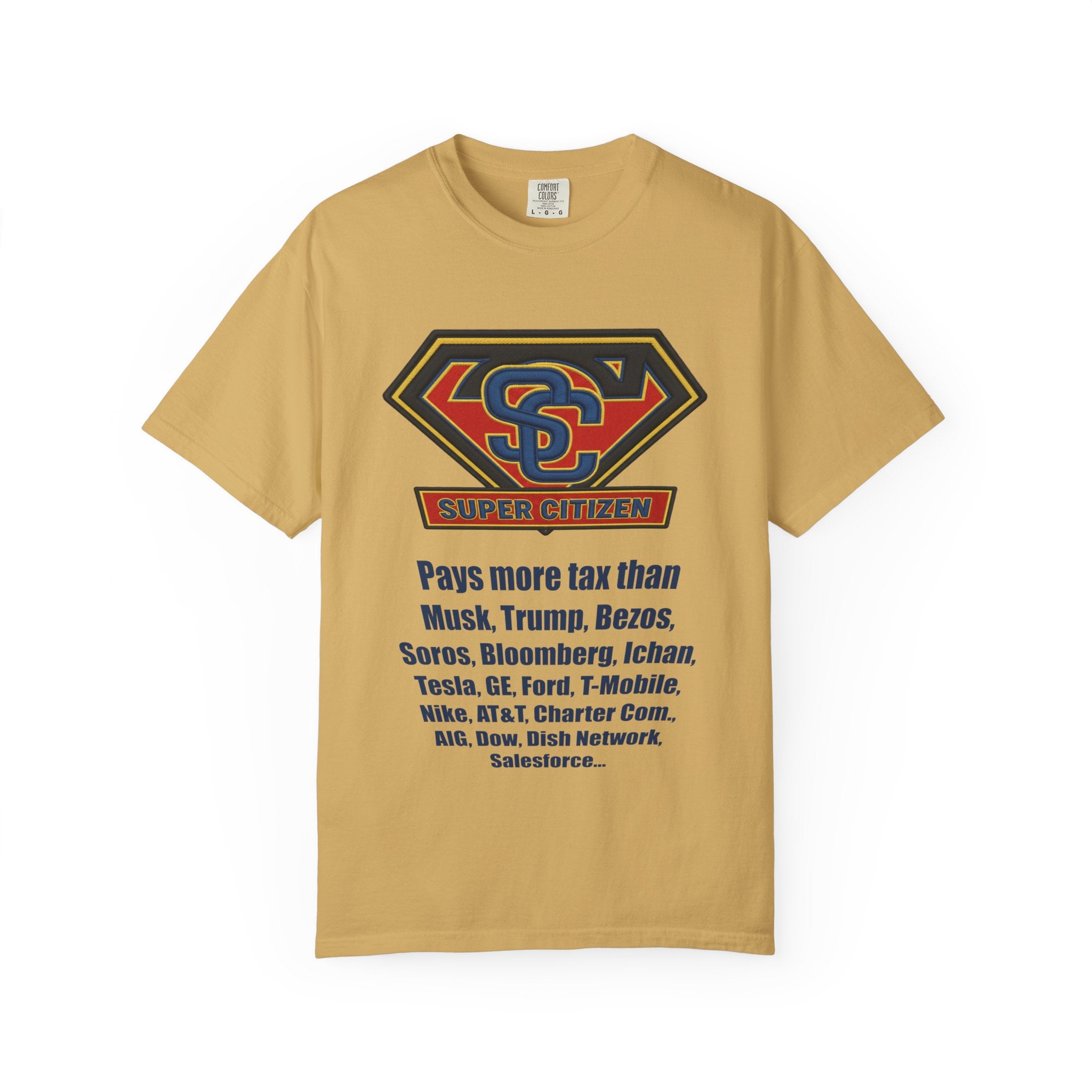 Super Citizen - Printed both sides — "Tax, Tax, Tax" Protest Tee (Blue Text) -  A protest tee for everyday people. Regular citizens pay so many and more taxes than wealthy ones.  Wear it to show your...