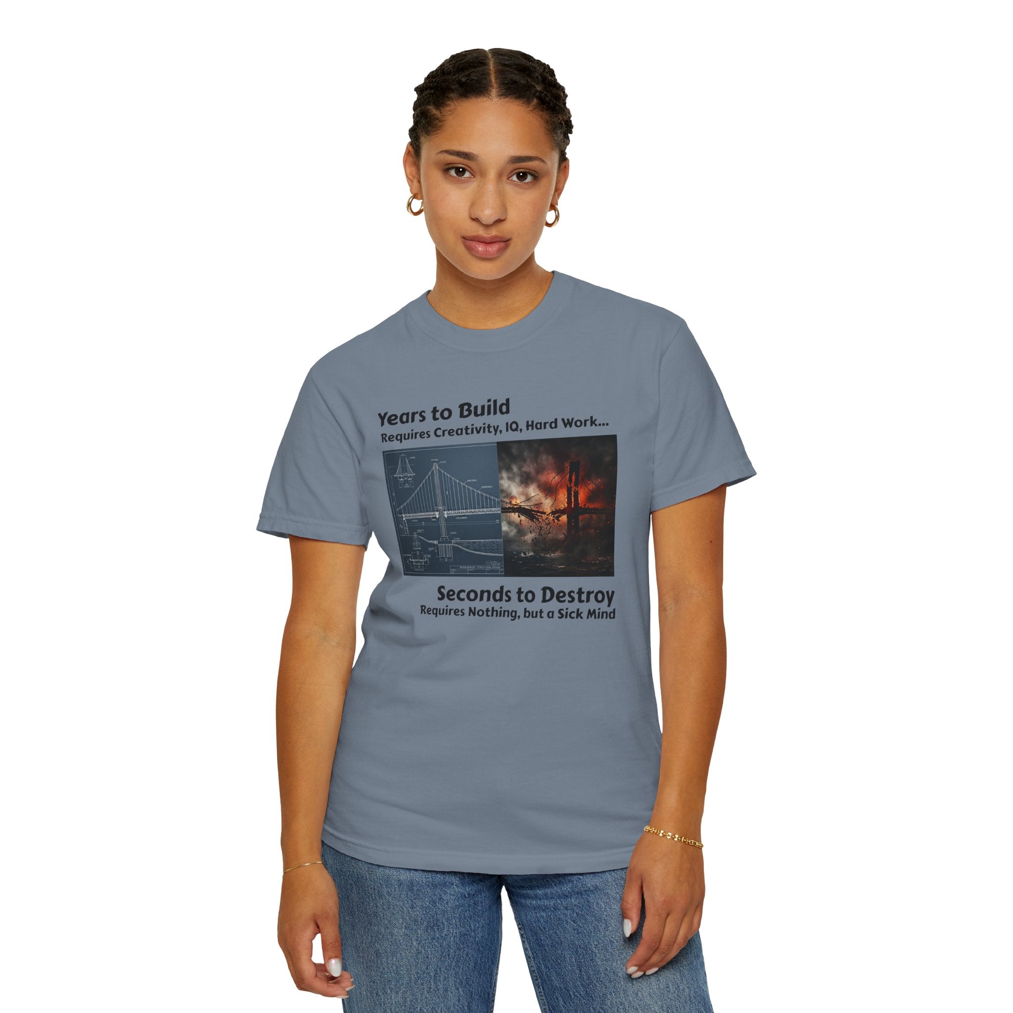 T-Shirt — "Years to Build, Seconds to Destroy" Bridge & Fire Graphic