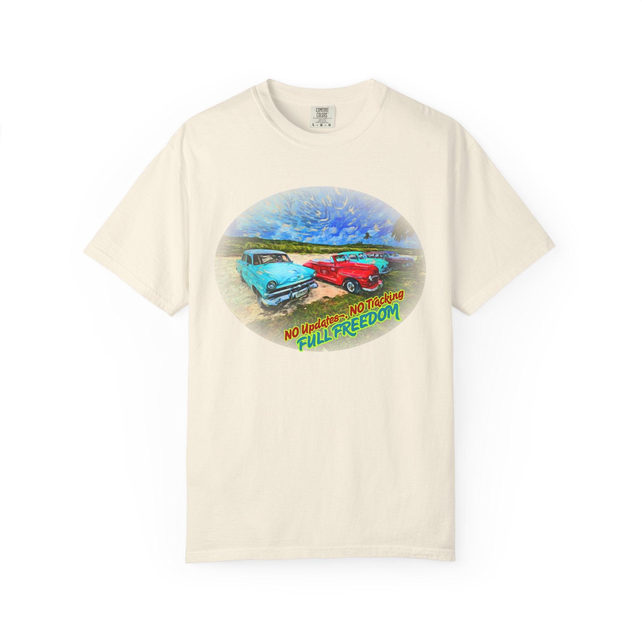 Classic Cars T-Shirt — 'No Updates, No Tracking, FULL FREEDOM' Tee