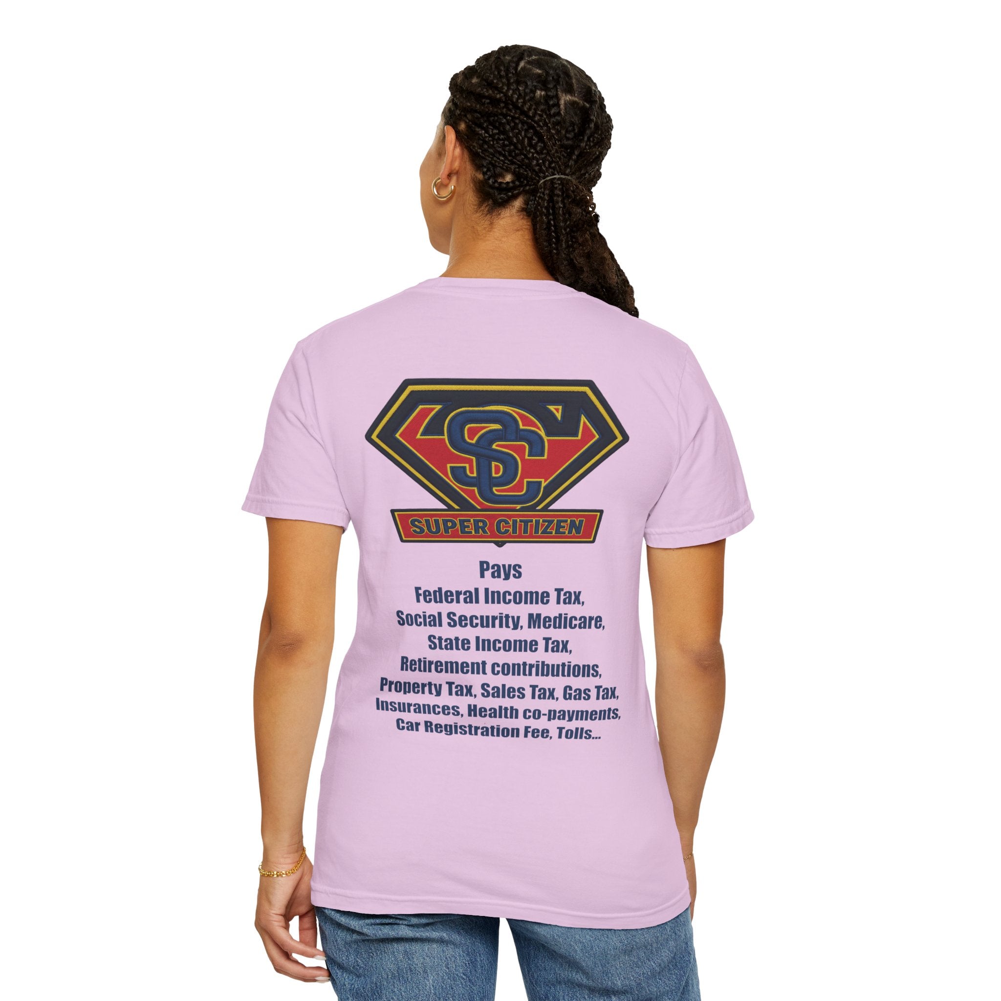Super Citizen - Printed both sides — "Tax, Tax, Tax" Protest Tee (Blue Text) -  A protest tee for everyday people. Regular citizens pay so many and more taxes than wealthy ones.  Wear it to show your...