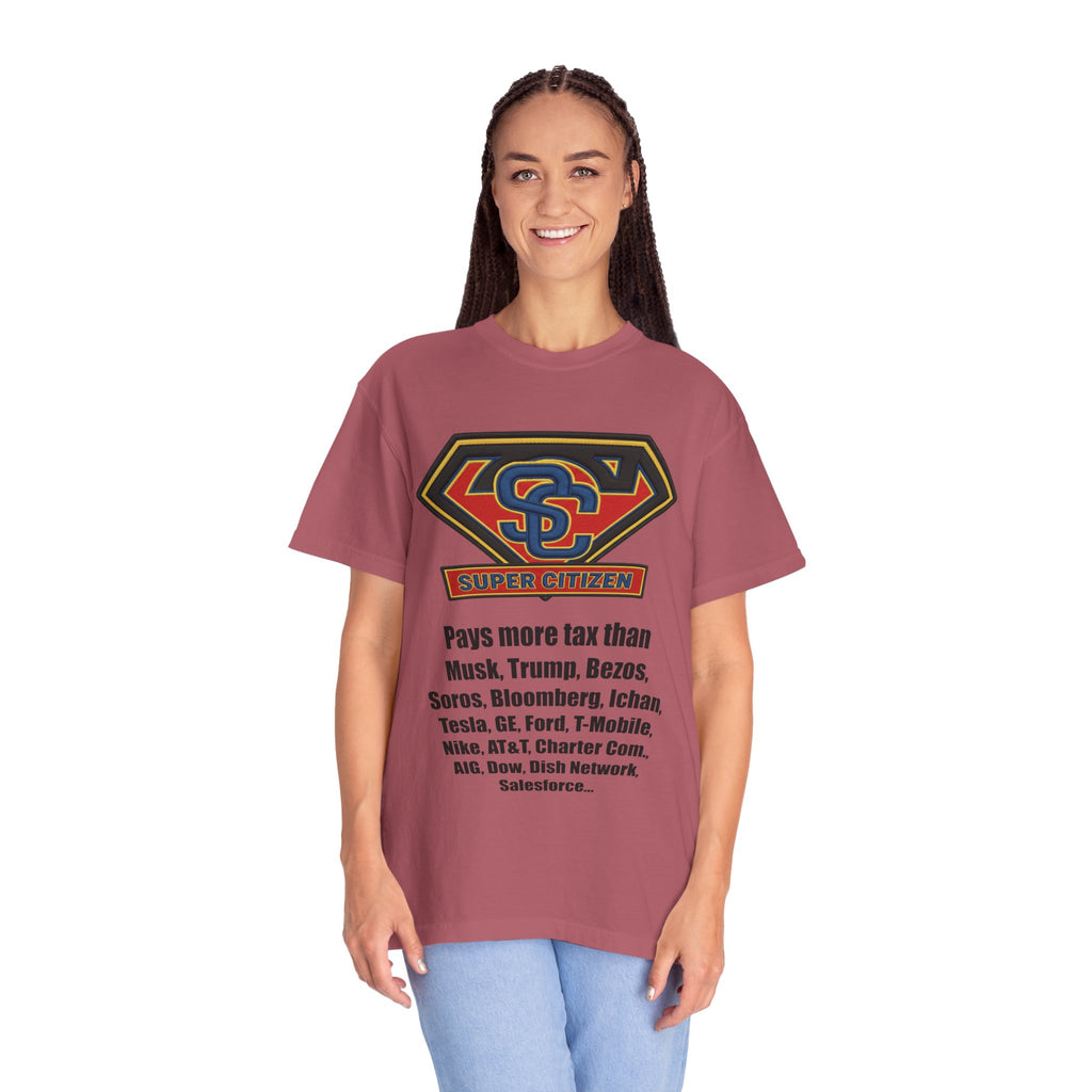 Super Citizen Graphic T-Shirt — "Pays More Tax Than" Protest Tee (Black Text) -  A protest tee for everyday people. Regular citizens pay more taxes than wealthy ones.  Wear it to show your frustration...