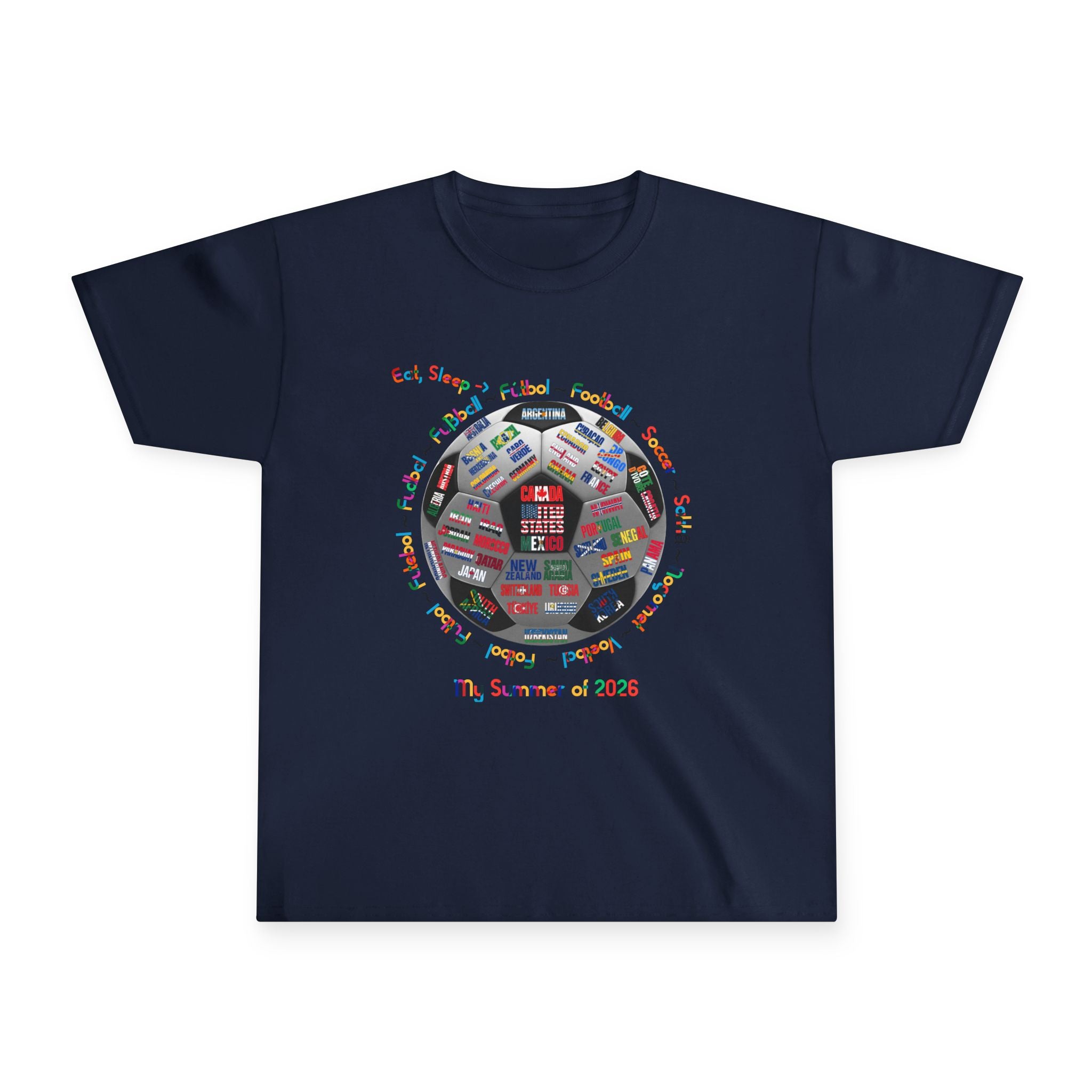 Youth | Soccer World Cup “Eat, Sleep, Football, My Summer 2026" | Colorful Text | Lightweight