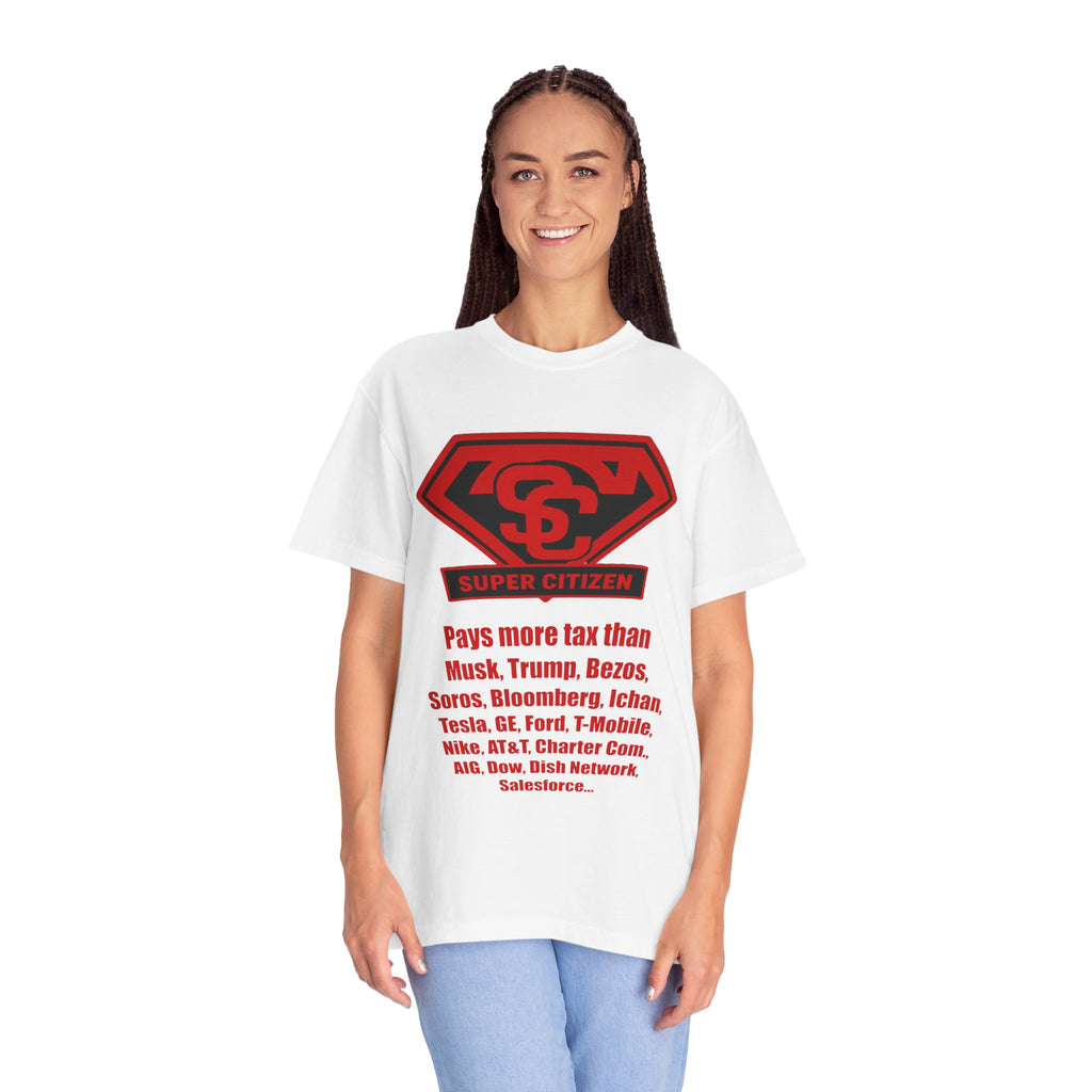 Super Citizen Graphic T-Shirt — "Pays More Tax Than" Protest Tee (Special Edition) - A protest tee for everyday people. Regular citizens pay more taxes than wealthy ones. Wear it to show your...